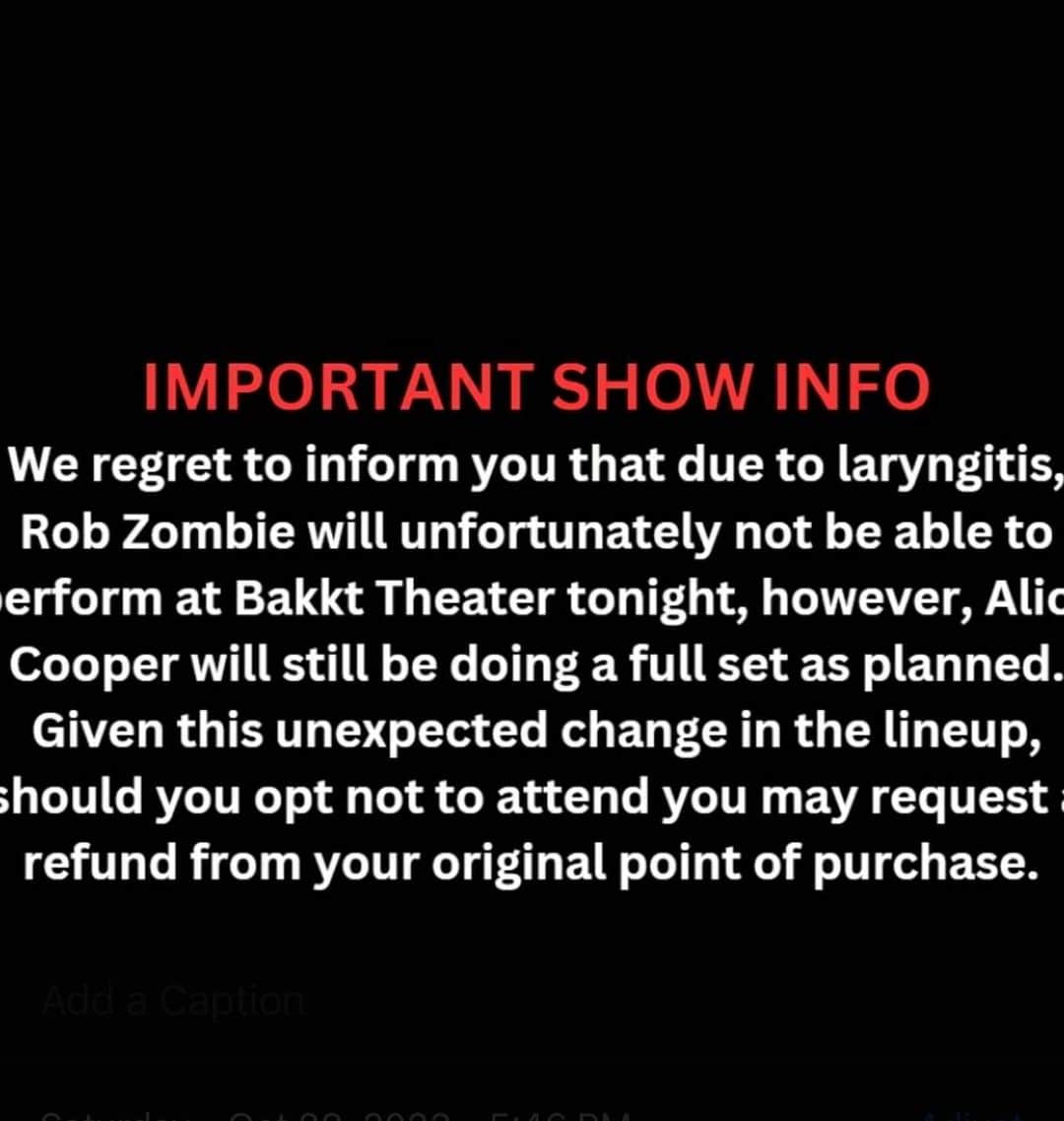 ロブ・ゾンビのインスタグラム：「I am so bummed to announce this, but I have no voice. Zero. I tried sound checking but couldn’t get any sound out. Not the Halloween extravaganza I was looking forward to. 🎃 It kills me to cancel this show. So sorry.」