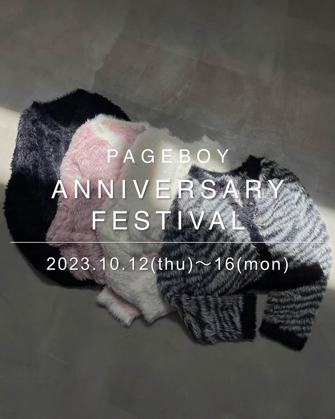 ページボーイさんのインスタグラム写真 - (ページボーイInstagram)「◆PAGEBOY周年祭◆  PAGEBOYは今年で39周年！  日頃からご愛好いただくお客様へ 感謝の気持ちを込めて 今年も店舗＆.stで【 #PB周年祭 】開催決定！  期間：10月12日(木)～10月16日(月) 場所：PAGEBOY全店舗 ＆ .st(ドットエスティ)  ─────────────── ㅤ  -イベントNo.1- 【NOVELTY FAIR】  ☑¥18,000(tax in)以上お買い上げで 選べるベロア2ピースルームウェアをプレゼント🎁  ※数量限定のため無くなり次第終了となります。 ※.st(ドットエスティ)ではカラーはお選び頂けません。 ※.st(ドットエスティ)先行予約アイテムはノベルティ対象外となります。 ㅤ ㅤ  -イベントNo.2- 【周年祭レコメンドアイテム】  ☑キャンディフェザーカーデ ￥5,940(tax in) offwhite,black,zebra,pink/4color 店舗限定カラーもご用意！ 詳しくはハイライトをCHECK✨ ㅤ  -イベントNo.3- 店頭限定 【LUCKY LOTTO】 ㅤ 先着順でお買い物がお得になる LUCKY LOTTOを開催！ ※なくなり次第終了となります。ㅤ 詳しくはスタッフまで。 ㅤ ㅤ  -イベントNo.4- 【PAGEBOY DIRECTOR Hinechi 来店イベント】  @PAGEBOY相鉄ジョイナス店 10/13(金)13:00〜17:30  @PAGEBOY梅田ヘップファイブ店 10/14(土)12:00～17:00ㅤ ㅤ  ㅤ 是非この機会をお見逃しなく！★ ㅤㅤ  #23AW_PAGEBOYㅤ #PAGEBOY #ページボーイ #モード系 #モード系ファッション」10月5日 20時19分 - pageboy_pr