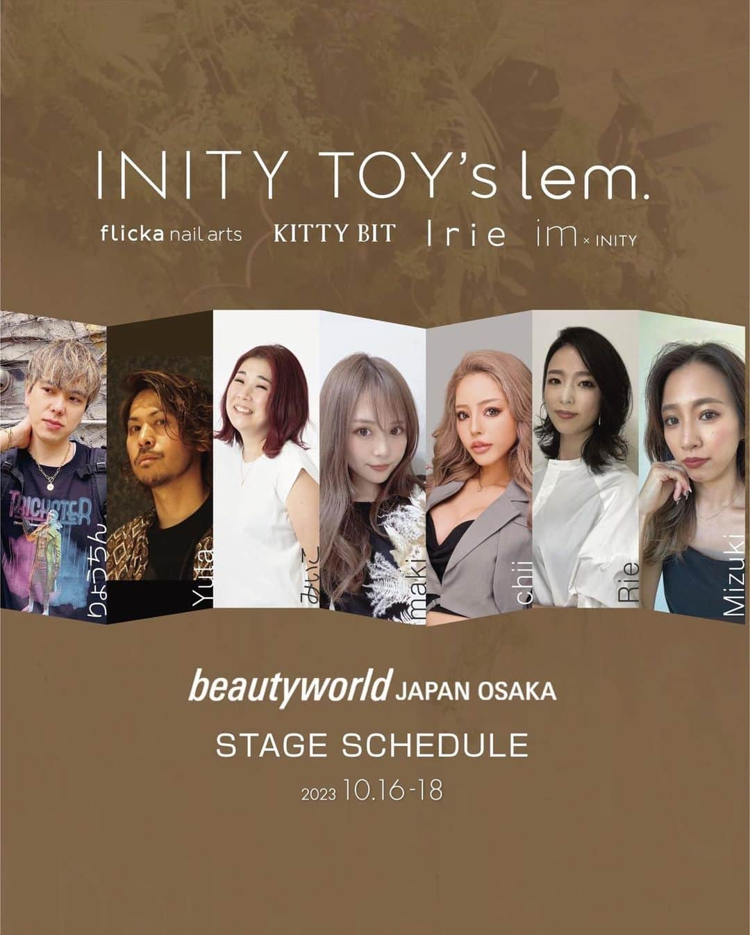 initygel_officialさんのインスタグラム写真 - (initygel_officialInstagram)「beauty world japan2023 in Osaka🍂 @beautyworldjapanofficial   日時 2023年10月16日〜18日(3日間) 10:00〜18:00(最終日は16:30まで)  場所 インテックス大阪 1号館(ブースNo N113)  祝！初出展　TOY’s INITY lem. flicka nail arts Irie KITTY BIT im×INITYは初のBWJ大阪に出展🤎  BWJ東京やEXPO アジアみたいな大きなブースではないですが、こじんまりと オシャレに私たちHBAZは盛り上げたいと思っています🙈  [そして今回発売予定の新商品が2つ]  TOY’s BEKKOU MAG(べっこうまぐ) 今TOY’sオフィシャルでも話題になっている、これからの季節にぴったりな べっこうまぐがBWJで先行発売予定🤎  I r i e fantasy mag story 春に登場し大人気だったファンタジーマグの続編がついに登場🦄 不思議に煌めくマグジェルで誰もが羨む指先に。 とってもかわいいファンタジーマグのBWJで先行発売🫧  [HBAZのスペシャル講師陣]  mantarow labo taeko先生 17日 @mantarow_labo  Rond maki先生　16日 @rond_maki  M + nail Mizuki先生 16.17日 @m_plus_nail  mnails みいこ先生 16.18日 @mnails0609  Drape nail Rie先生 16.17日 @drape_nail  LAXりょうちん先生 17.18日 @nails_eyes_lax_ryota  Sunny side Yuta先生 17.18日 @sunnyside_yuta  nailsalonwiz Chii先生 18日 @nailsalonwiz   計8名の先生方にご協力いただき、HBAZブースでステージ型1本体験や販売も手伝っていただく予定ですのでこの機会に是非ステージ見て、1本体験して、先生方にカラー選んでもらったりして、思い出たくさん作った一日にしてください☺️  尚、maki先生とChii先生は、BWJ主催のネイリスト代表としてステージに 立つことも決定しております👏👏 座席数100席限定なのでお早めに時間にお集まりいただくといいかもしれません🤫  ホール1ヘア&ネイルステージ maki先生　10月16日 12:30〜13:20 Chii先生　  10月18日 12:30〜13:20  内容盛りだくさんのBWJ大阪♪是非みなさまご来場お待ちしてますね。  #beautyworldjapan #bwj2023 #bwj大阪 #gelnails #nails #nailart #ネイルデザイン #ジェルネイル #秋ネイル2023 #べっこうマグ #ファンタジーマグ #initygel #toysbyinity #iriegel #lem #flickanailarts」10月5日 19時03分 - initygel_official