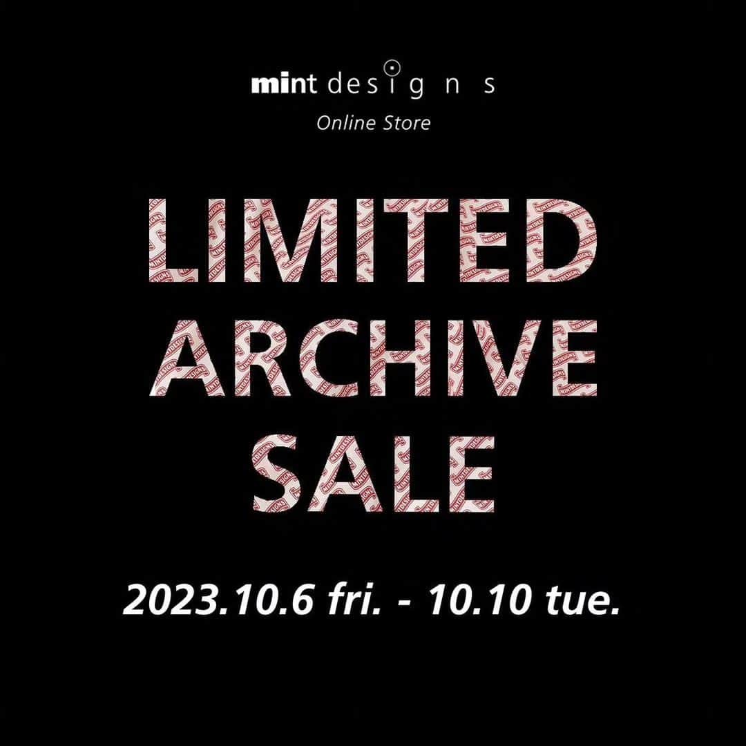 ミントデザインズのインスタグラム：「. -LIMITED ARCHIVE SALE開催決定!!-    5日間の限定アーカイブセールを開催いたします!!  期間:2023.10.6(fri)-10(tue) 会場:ミントデザインズ青山店・オンラインストア   秋冬向けのニットやトップスなど、これからの季節に重宝するラインナップが揃います。   気になるラインナップはシークレット… 青山店へのご来店、またはオンラインストアの会員様のみご覧いただけます。   5日間だけの期間限定、なくなり次第終了の貴重なアーカイブセールとなりますので、 この機会にぜひ、掘り出しものを探しにいらしてください‼   ※オンラインストアでは会員限定のセールとなります。 新規会員登録後、ログインしていただくことでラインナップをご覧いただけます。  #mintdesigns #ミントデザインズ #2023aw」