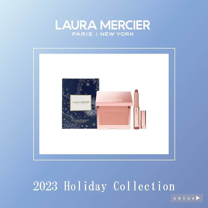 Fruit Gatheringさんのインスタグラム写真 - (Fruit GatheringInstagram)「. “夜空の美しさ”にインスパイアされた、LAURA MERCIERの『Holiday Collection 2023』第1弾 発売中！    LAURA MERCIER ■ステラー シマーズ キャビア スティック アイカラー トリオ 数量限定 ￥4,840(税込) ラインやハイライト、アイシャドウにも使えるマルチユースな使いやすさが魅力の『キャビアスティック アイカラー』から、ローズの血色感*と透けるようなつや感が美しいピンクニュアンスの“ローズグロウコレクション”ミニサイズ3色をセットにしたホリデーコフレが登場！   【セット内容】 ・R2 ・R4 ・R6 ※全てミニサイズ     ■ザ ドーン オブ ディスカバリー イルミネーティング セット 数量限定 ￥5,390(税込) 輝く肌*を演出するローズグロウタイプのチークカラーと、豊かな輝きで印象的な目元をつくるスティックアイカラー ミニサイズのホリデーコフレ。   【セット内容】 ・ブラッシュ カラー インフュージョン(ローズグロウコレクション)R1 ※現品 ・キャビアスティック アイカラー(ローズグロウコレクション)R3 ※ミニサイズ     ■ツールズ オブ ザ トレード ブラシ コレクション 数量限定 ￥13,640(税込) 「ローラ メルシエ」の豊富なブラシコレクションから5種を選び抜いたコレクション。持ち運びにも適した使いやすいトラベルサイズの5本が、ネイビーのクラッチホルダーに身を包んで登場。   【セット内容】 ・ファンパウダー ブラシ ・スモーキー アイライナー ブラシ ・チークカラーブラシ ・オールオーバーアイカラー ブラシ ・アイクリース ブラシ ※全てトラベルサイズ     ■シマー アンド グロウ フェイス パレット 数量限定 ￥8,030(税込) ハイライト、ブライトニング*、シェーディング*をこなすパレットがホリデー仕様で登場。3色のシマーシェードが冴えわたる輝きを演出します。   【パレット内容】←←左から←← ・BEAM(ハイライター) ・CONSTELLATION(チークカラー) ・LUCENT BRONZE(ブロンザー)   *メイクアップ効果による ・・・・・・・・・・・・・・・・・・・・ #fruitgathering #フルーツギャザリング #美容好きさんと繋がりたい #美容好きな人と繋がりたい #メイク好きさんと繋がりたい #美容 #化粧品 #コスメ好き #コスメ #コスメ部 #コスメ情報 #おすすめコスメ #コスメマニア #トレンドコスメ #ご褒美コスメ #デパコス #アイシャドウ #ブラッシュ #メイクブラシ #フェイスカラー #コフレ #ホリデーコレクション #ホリデーコレクション2023 #LAURAMERCIER #ローラメルシエ」10月6日 17時30分 - fruitgathering.jp