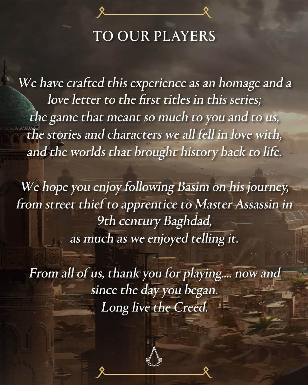 アサシン クリードさんのインスタグラム写真 - (アサシン クリードInstagram)「Happy #AssassinsCreed Launch Day!  From the bottom of our hearts, thank you all for playing - now and since the day you began. Long live the Creed!  To celebrate, the Dev Team left a message for you.」10月6日 1時00分 - assassinscreed