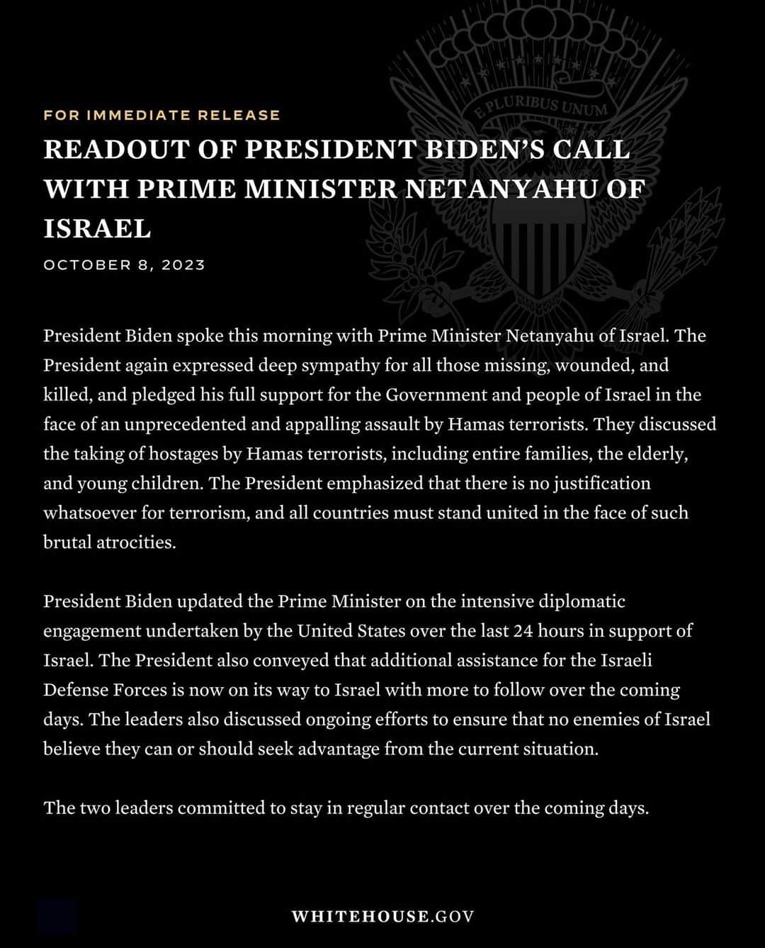 The White Houseさんのインスタグラム写真 - (The White HouseInstagram)「Today, @potus spoke with @israelipm about the appalling Hamas terrorist attacks in Israel.  Full readout.」10月9日 5時47分 - whitehouse