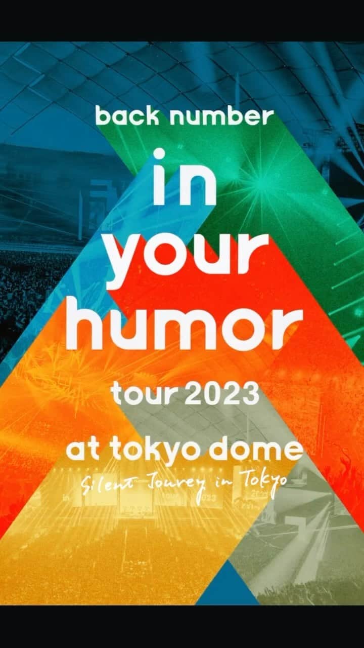 back numberのインスタグラム：「10/11(水)Blu-ray&DVDリリース！「in your humor tour 2023 at 東京ドーム」  #backnumber  #in_your_humor_tour_2023  #Silent_Journey_in_Tokyo #ユーモア」