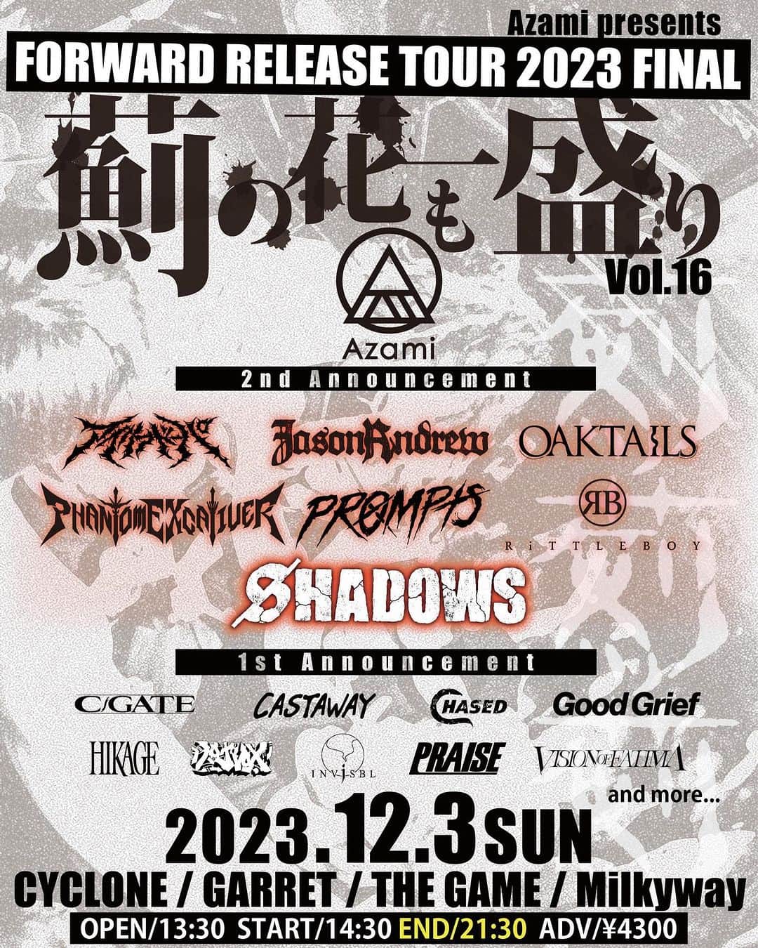 SHADOWSのインスタグラム：「【新規公演】 Azami pre. FORWARD Release Tour2023 "薊の花も一盛り vol.16"出演決定！  日程: 2023.12.03(Sun) 会場: 渋谷4会場サーキット  Open / 13:30 Start / 14:30 ※END 21:30予定 TICKET ADV ¥4300+Drink  TICKETS: e＋ https://eplus.jp/sf/detail/3974460001-P0030001  LIVEPocket http://t.livepocket.jp/e/azami1203」