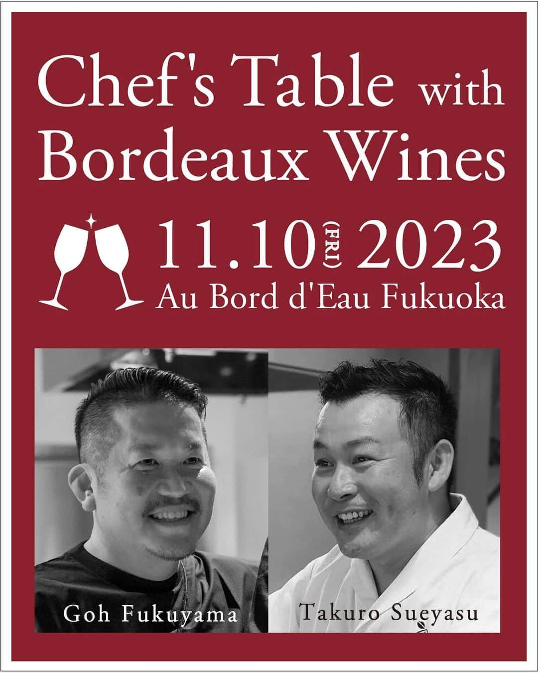 FukuyamaGoh さんのインスタグラム写真 - (FukuyamaGoh Instagram)「福岡を代表する料理人Goh福山シェフとみかん末安シェフが、ボルドーワインペアリングで特別なお料理を提供します。会場は日本唯一のボルドーワイン委員会(CIVB)公認ワインバー「Au Bord d’Eau Fukuoka」。両シェフがコラボして繰り広げる1日だけのプレミアムな食体験をお楽しみください。  Chef's Table with Bordeaux Wines 会場：オ・ボルドー・フクオカ（福岡市中央区西中洲６−８） 日時：2023年11月10日(金) 18時30分開場、19時お食事スタート ゲスト：福山剛（Goh）、末安拓朗（みかん） 料金：25,000円（お一人さま、ワインペアリング、税・サービス料込み） 参加人数：26名限定 TEL：092-712-4470 申し込み：10月11日(水)17時より上記お電話でのみ受付いたします。 その他: ・座席レイアウトの都合上、2名以上偶数名でのお申し込みに限定させて頂きます。 ・キャンセルは、11月7日(火)までにご連絡ください。 ・11月8日(水)〜9日(木)にキャンセルの場合は料金の50％、当日キャンセルの場合は全額ご負担いただきます。 ・交通事情や突然のトラブルなどのご事情でスタート時間に遅れる場合は、判明した時点でご連絡ください。 ・食物アレルギーや苦手な食材についてはイベントのため対応できかねます。予めご了承ください。」10月10日 15時56分 - goh_f