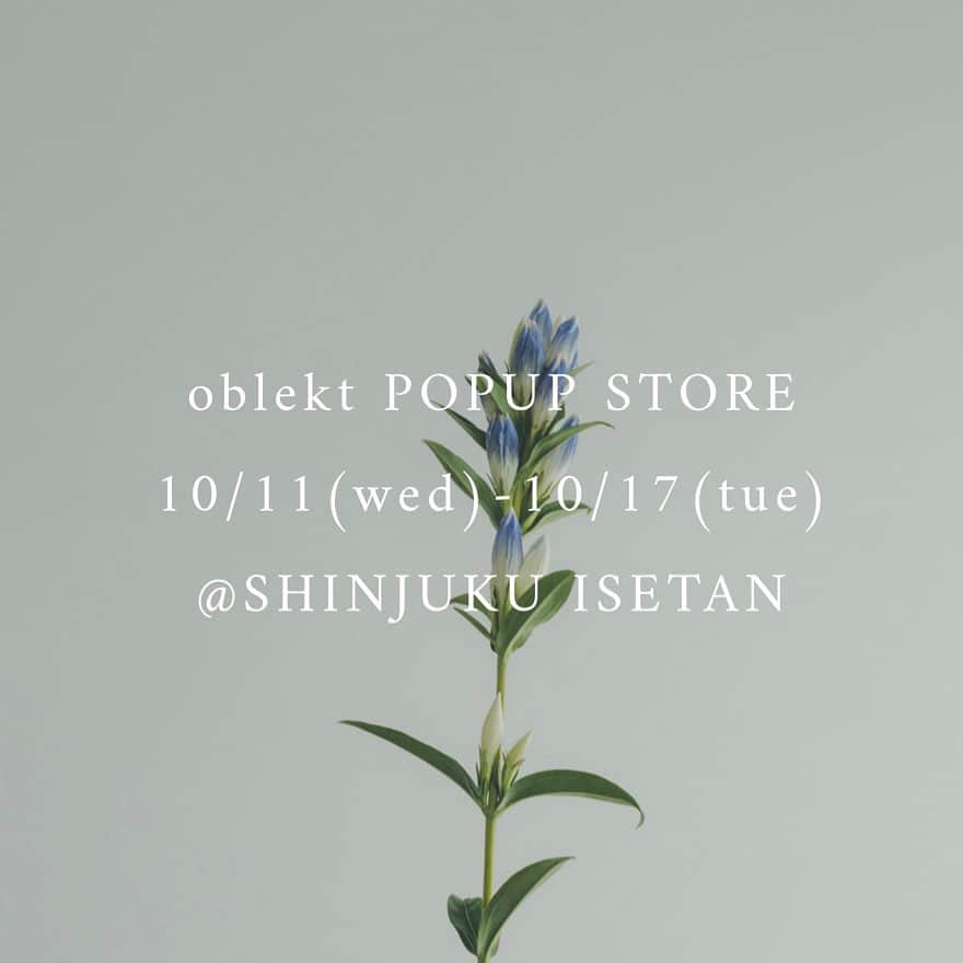 オブレクトのインスタグラム：「【 新宿伊勢丹 POPUP STOREのお知らせ 】 いつもoblektをご覧いただきありがとうございます🌿  本日10/11(水)から10/17(火)まで 伊勢丹新宿にてPOPUP STOREを開催いたします✨ 人気の辻元舞さんのコラボ商品を始め、高山都さんの完売必至アイテムなど多数お取り扱い致します。  ご試着もしていただけますので、お近くにお越しの際は是非お立ち寄り下さい。  oblekt POPUP STORE  開催日:10/11(水)〜10/17(火) 営業時間:10:00-20:00 場所:伊勢丹新宿本館 2階 アーバンクローゼット  皆様のお越しを心よりお待ちしております✨  #oblekt #オブレクト #辻元舞 さん　 #高山都 さん」