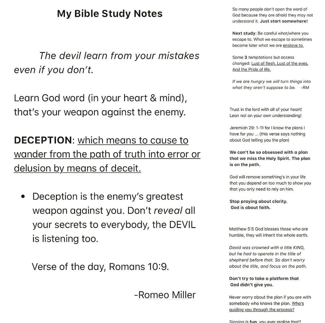 ロメオ・ミラーのインスタグラム：「• Been thinking about publishing (over 10 years) of my private walk of life notes for you guys. Whether it’s business or FAITH, I feel I was given this gift to break down complex matters into very simple ones. Decomposition has always been a strength! For example, a lot of people simply don’t read the Bible because they say they don’t know where to start, but all of my friends across the world (even non believers) have vocalized that my Bible Study notes help to ANSWER all of their DETAIL questions about #FAITH and even general happiness! The end goal isn’t about perfection, it’s simply about TRYING to be the best version of yourself. I had no idea my simple notes would help so many of my friends, fam, and fans! Be great. It’s already written.   Reminder: DON’t REVEAL ALL YOUR SECRETS TO EVERYBODY, THE devil IS LISTENING TOO. #BELIEVE Comment a 📚 if you’ll like to see this come to fruition.」