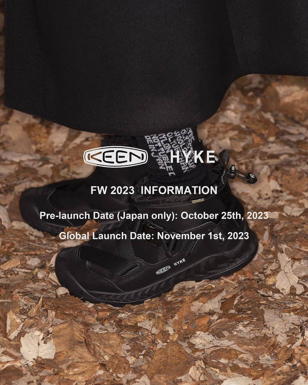 HYKEのインスタグラム：「"KEEN × HYKE" FW 2023 COLLECTION販売方法のご案内 - "KEEN × HYKE" FW 2023 COLLECTIONは先行発売を行います。 - 日本先行発売日：2023年10月25日 水曜日 - 販売店舗 ・KEEN GARAGE HARAJUKU ・伊勢丹新宿店 本館3階 センターパーク/プロモーション - オンライン ・KEEN JAPAN  OFFICIAL ONLINE STORE_PM12:00販売開始 ・HYKE ONLINE STORE_PM12:00販売開始 ・MITSUKOSHI ISETAN ONLINE STORE_AM8：00販売開始 - 先行発売に関する詳細はこちらから ・KEEN https://lnky.jp/sTJrPRv ・HYKE https://hyke.jp/pages/keen-hyke ・伊勢丹 https://www.mistore.jp/shopping/feature/women_f2/restyle_hykekeen_w.html - 販売方法に関しては各取扱店舗に直接お問い合わせください。 - - Global Launch Date: November 1st, 2023 - ・KEEN US OFFICIAL ONLINE STORE https://www.keenfootwear.com/ ・KEEN EUROPE OFFICIAL ONLINE STORE https://keenfootwear.de/en/  ・KEEN CHINA TMALL OFFICIAL ONLINE STORE https://lnky.jp/6Bs8VlH  ・KEEN CHINA JD OFFICIAL ONLINE STORE https://lnky.jp/EGlsU9p  ・KEEN CHINA OFFICIAL DEWU STORE  https://lnky.jp/p29Ga7k - - @keen @keen_japan @keen_harajuku @restyle_isetan_shinjuku #keenhyke #keen #hyke #isetanshinjuku」