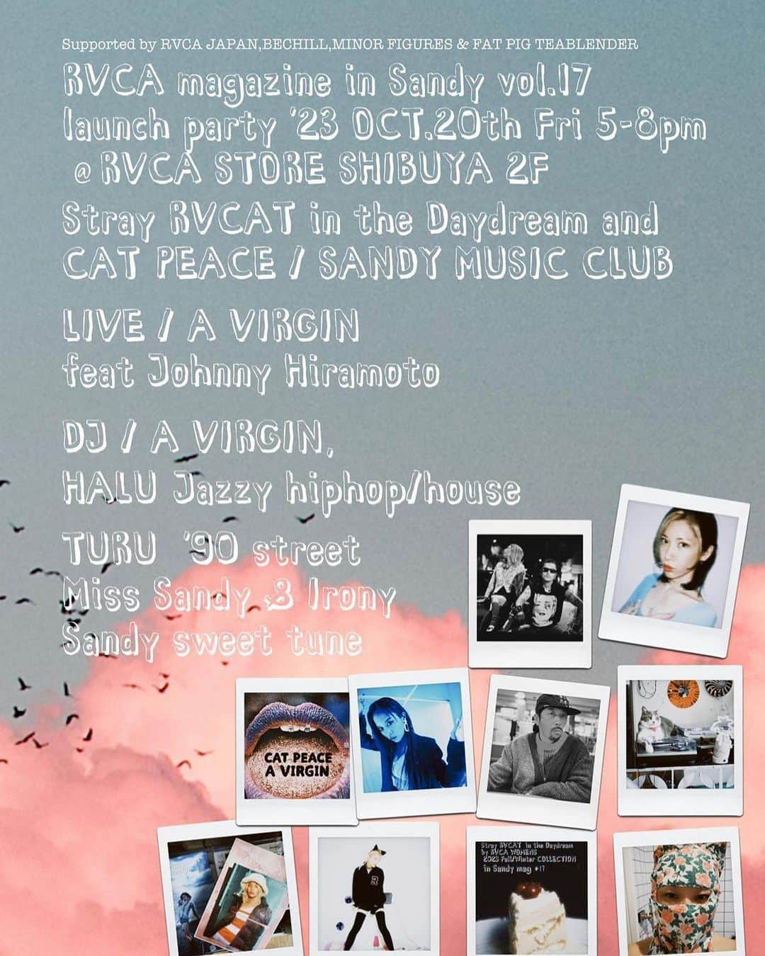 RVCA Japanのインスタグラム：「RVCA magazine in Sandy vol.17  Launch party invitation  SandyでのRVCA Magazine 発刊を祝い、フリーパーティーのインヴィテーション！  10/20(FRI)5:30-8pm  RVCA magazine in  Sandy mag vol.17 New Issue Launch Partyを、渋谷キャットストリート @rvcastore_shibuya 2Fにて開催致します。  LIVE- 今号カバー・ガールの　@avirgin519 氏。タフ なギタープレイとアンニュイな吟声を生で体感。feat @johnnyhiramoto   弊誌FRIENDSHIP DJ陣　@halu_tokyo  @1950fl_169  Miss Sandyに加え、A VIRGINがDJとしても登場!  美しい青色が表紙の海を想起させるCBD入りのアルコール @bechill_official と、MILK企画にリンクする、有機オーツミルクの先駆者 @minorfigures × @fatpigtea のタッグによる、オーツミルクティーの新刊を根差したドリンク類と、オーガニックスナックをご用意。  スペシャルなレコード型キーホルダーのGiftも先着でプレゼント。 ※数がなくなり次第終了とさせて頂きます  RVCA mag in Sandy vol.17が立体的となるMUSIC PARTYにぜひ遊びにいらしてください！  Stray RVCAT in the Daydream  & CAT PEACE MUSIC CLUB  10/20(FRI)5:30-8pm RVCA STORE SHIBUYA 2F ENTRANCE：FREE  LIVE /  A VIRGIN feat Johnny Hiramoto  DJ：A VIRGIN  DJ HALU ：Jazzy hiphop/house DJ TURU：’90 street DJ Miss Sandy & IRONY : Sweet Cats tune  Videographer @jessekojima  Snap photographer @gmlnt   Supported by RVCA JAPAN,Sandy magazine, BECHILL,MINOR FIGURES & FAT PIG TEABLENDER」