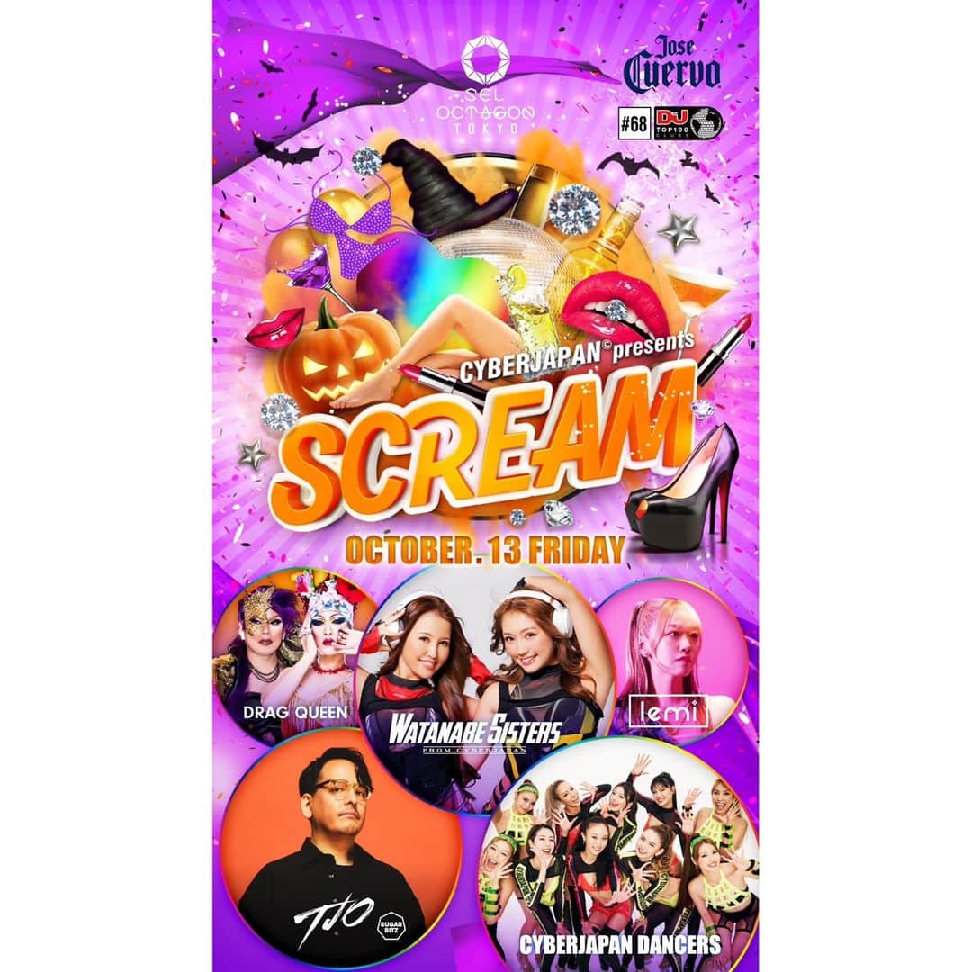 のインスタグラム：「今週、10/13（金）は毎月恒例の @scream_octagon の開催です！ DJ Watanabe Sisters from CYBERJAPAN（今回、KAZUEスケジュール都合で出演しませんが、代わりまして @djlemi_dys @watanabekanae B2Bを披露します。）CYBERJAPAN DANCERS 8名（今回は、junon, haruka, chiaki, miyabi, hara, rian, jenny, ena）が出演します！ お待ちしています！  #cyberjapan #cyberjapandancers #サイバージャパン #サイバージャパンダンサーズ」