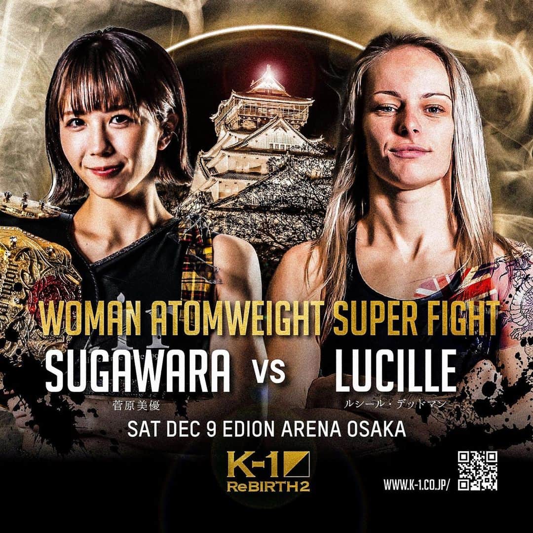 K-1【Official】のインスタグラム：「K-1 WORLD GP 2023 ～K-1 ReBIRTH.2～  📅December 9, 2023 🚩Edion Arena Osaka, Japan  Super Fight/K-1 Women's Atomweight/3Rx3M,1 extra round  🇯🇵Miyuu Sugawara @miyuu11224028  vs 🇦🇺Lucille Deadman @lucilletaylormade   🥊🎫K-1.CLUB▷https://fan.pia.jp/K-1/ticket/detail/6/  #k1wgp #k1 #格闘技 #菅原美優 #MiyuuSugawara #LucilleDeadman」