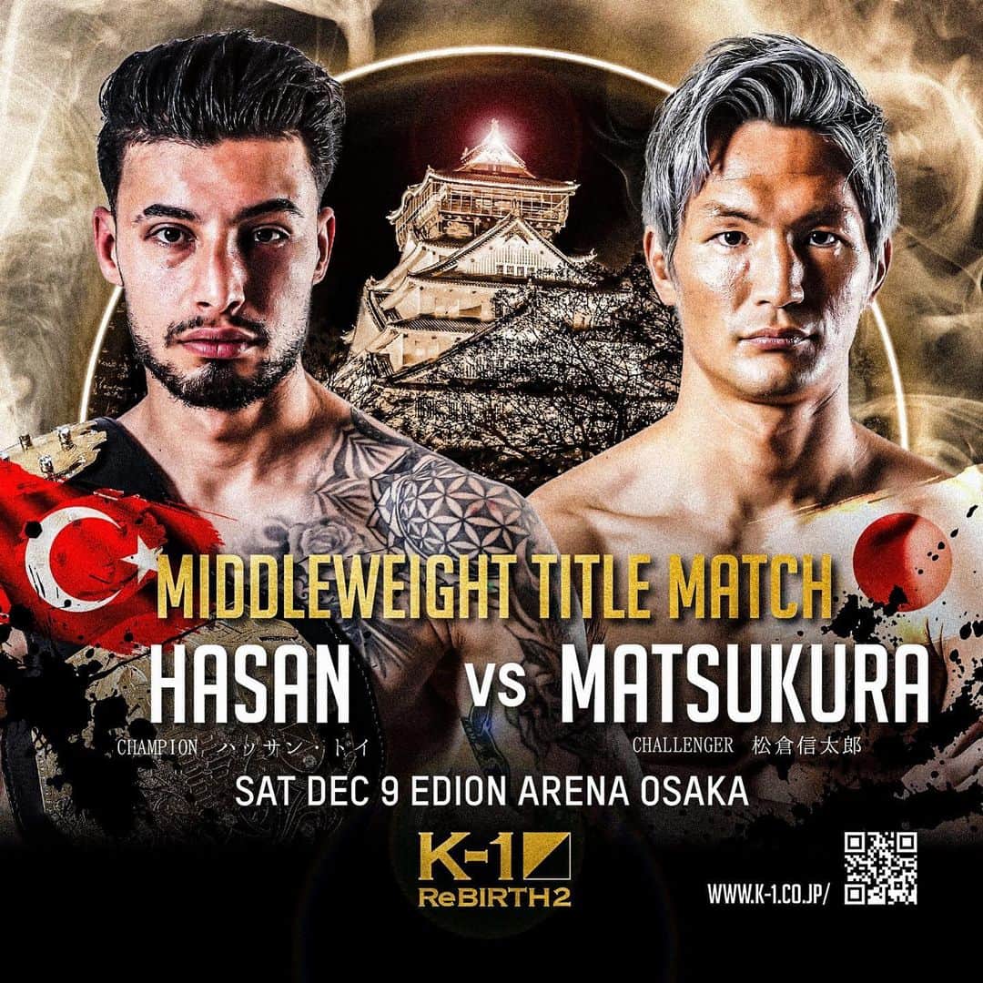K-1【Official】のインスタグラム：「K-1 WORLD GP 2023 ～K-1 ReBIRTH.2～  📅December 9, 2023 🚩Edion Arena Osaka, Japan  Middleweight Title Match/3Rx3M,1 extra round  🇹🇷Hasan Toy vs 🇯🇵Shintaro Matsukura   🥊🎫K-1.CLUB▷https://fan.pia.jp/K-1/ticket/detail/6/  #k1wgp #k1 #格闘技 #HasanToy #松倉信太郎 #ShintaroMatsukura」