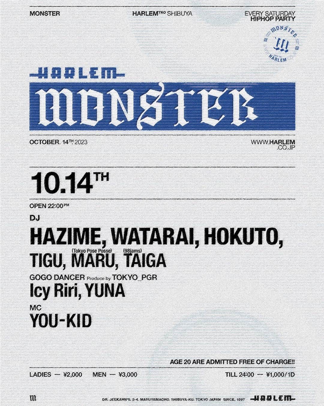 DJ HAZIMEのインスタグラム：「10/14/2023(土)⚠️  “Monster” @clubharlem   With @djwatarai  @djhokuto  @djtigu  @djmaru_tpp  @taiga____98  & MC @youkid1988   Dancer @icy__riri  @yuna_halvaei   #Tokyo #Shibuya  #Harlem #Monster  #EverySaturdayNight  #毎週土曜レギュラー」