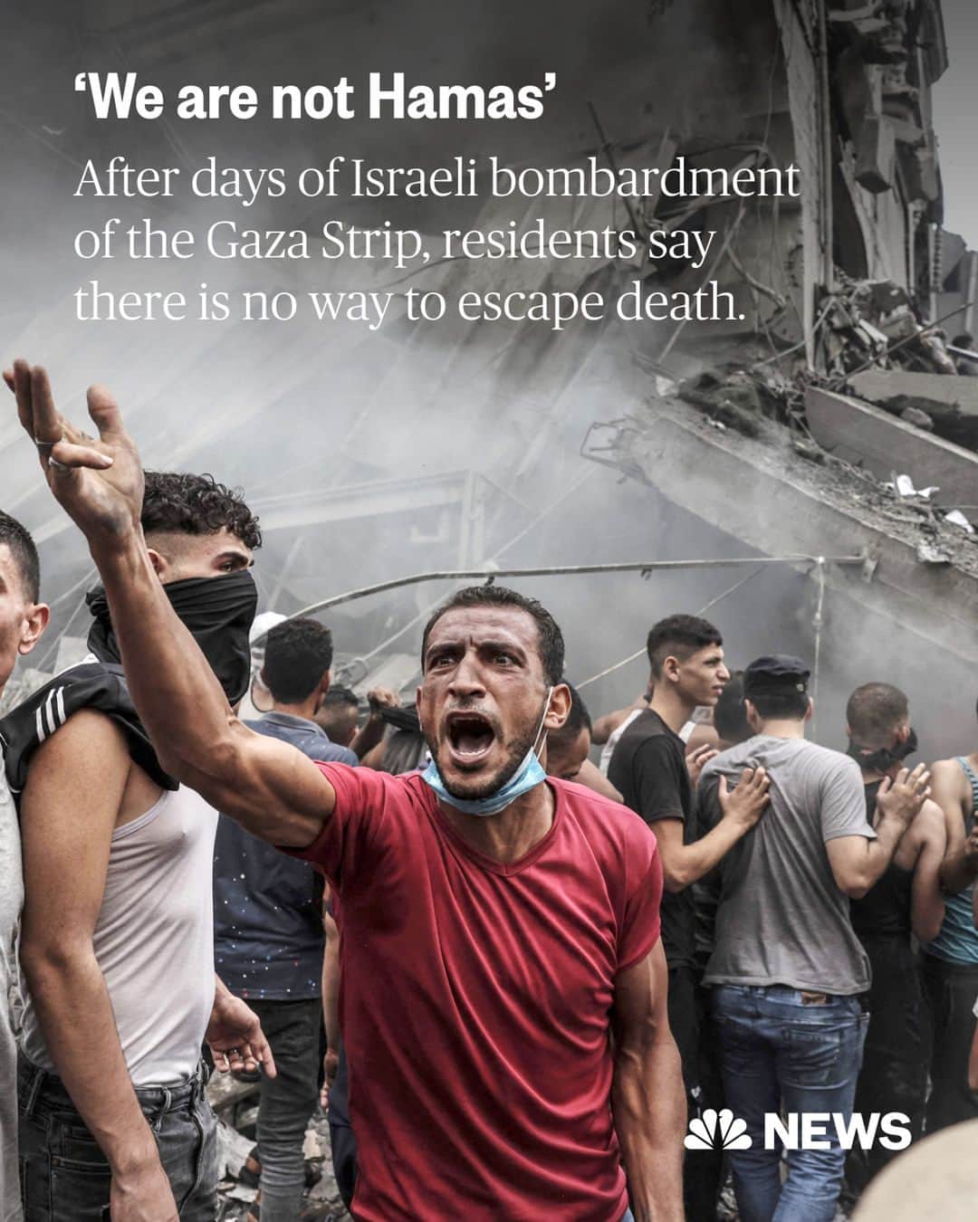 NBC Newsのインスタグラム：「Residents in Gaza under siege and confined by blockades say civilians, including children, are dying with no place to flee.  Schools have been flattened, walls blown off houses and entire families buried under tons of concrete. Residents are scrambling to rescue relatives from the rubble as smoke and dust from the relentless bombing make it difficult to breathe.   “It’s all collateral damage. We are all civilians, normal doctors, nurses, teachers, students. We’re not Hamas,” Mohamed Mughisib, a Palestinian doctor and a deputy coordinator with Doctors Without Borders, said in a telephone interview from Gaza.   “It’s the children who are dying.”  Read more at the link in bio.」