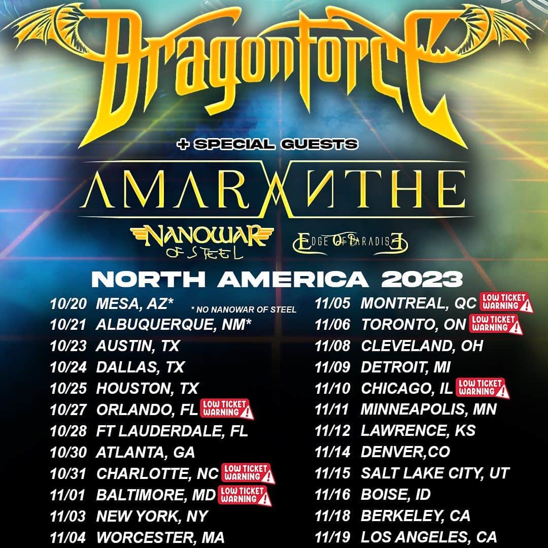 ハーマン・リのインスタグラム：「Tickets are nearly sold out for multiple dates on @dragonforcehq's North American tour!  Who already has theirs?   Starting Oct 20th we'll be on the road with special guest @amarantheofficial, plus @nanowarofsteel and @edgeofparadise!   Tickets and limited VIP upgrades available now on the #dragonforce website - link in bio 🐉   10/20 - Mesa, AZ 🇺🇸 10/21 - Albuquerque, NM 🇺🇸 10/23 - Austin, TX 🇺🇸 10/24 - Dallas, TX 🇺🇸 10/25 - Houston, TX 🇺🇸 10/27 - Orlando, FL 🇺🇸 LOW TICKET 10/28 - Ft Lauderdale, FL 🇺🇸 10/30 - Atlanta, GA 🇺🇸 10/31 - Charlotte, NC 🇺🇸 LOW TICKET 11/01 - Baltimore, MD 🇺🇸 LOW TICKET 11/03 - New York, NY 🇺🇸 11/04 - Worcester, MA 🇺🇸 11/05 - Montreal, QC 🇨🇦 LOW TICKET 11/06 - Toronto, ON 🇨🇦 LOW TICKET 11/08 - Cleveland, OH 🇺🇸  11/09 - Detroit, MI 🇺🇸 11/10 - Chicago, IL 🇺🇸 LOW TICKET 11/11 - Minneapolis, MN 🇺🇸 11/12 - Lawrence, KS 🇺🇸 11/14 - Denver, CO 🇺🇸 11/15 - Salt Lake City, UT 🇺🇸 11/16 - Boise, ID 🇺🇸 11/18 - Berkeley, CA 🇺🇸 11/19 - Los Angeles, CA 🇺🇸  #amaranthe #nanowarofsteel #edgeofparadise #powermetal」