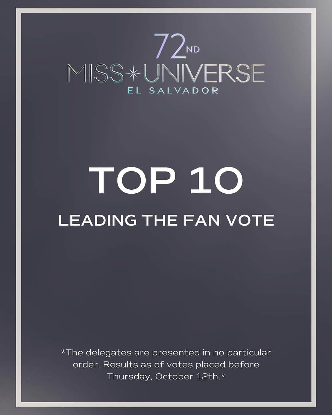 イリス・ミトゥネールのインスタグラム：「It’s neck and neck! 🫣  These are the delegates leading the Fan Vote as of Thursday, October 12th (in no particular order). Don’t see your favorite delegate? Download the MISS UNIVERSE app and cast your vote now!」