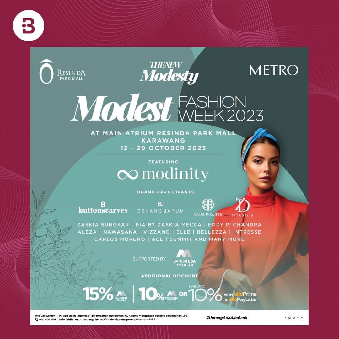 Beauty | Health | Fashionさんのインスタグラム写真 - (Beauty | Health | FashionInstagram)「METRO MODEST FASHION WEEK 2023 FEATURING MODINITY GROUP  Be stylin’ in a modest way with THE NEW MODESTY✨  📍 Main Atrium Resinda Park Mall Karawang  📆 12 October - 29 October 2023  With brand participants: BUTTONSCARVES | BENANG JARUM | NADA PUSPITA | ZYTADELIA  Zaskia Sungkar | BIA by Zaskia Mecca | Eddy P. Chandra | Nawasana | Aleza | ELLE | Vizzano | Bellezza | Intresse | Carlos Moreno | Ace | Summit & more  Get additional discount 15% with Bank Mega Syariah Credit Card and 10% Bank Mega Credit Card or Save up to 10% with AlloPrime & AlloPayLater  This event supported by Bank Mega Syariah.   Take your modesty to the next level✨  #METROModestFashionWeek2023 #METROMFW #MMFW #METROModestFashionWeek」10月13日 20時00分 - beautynesia.id