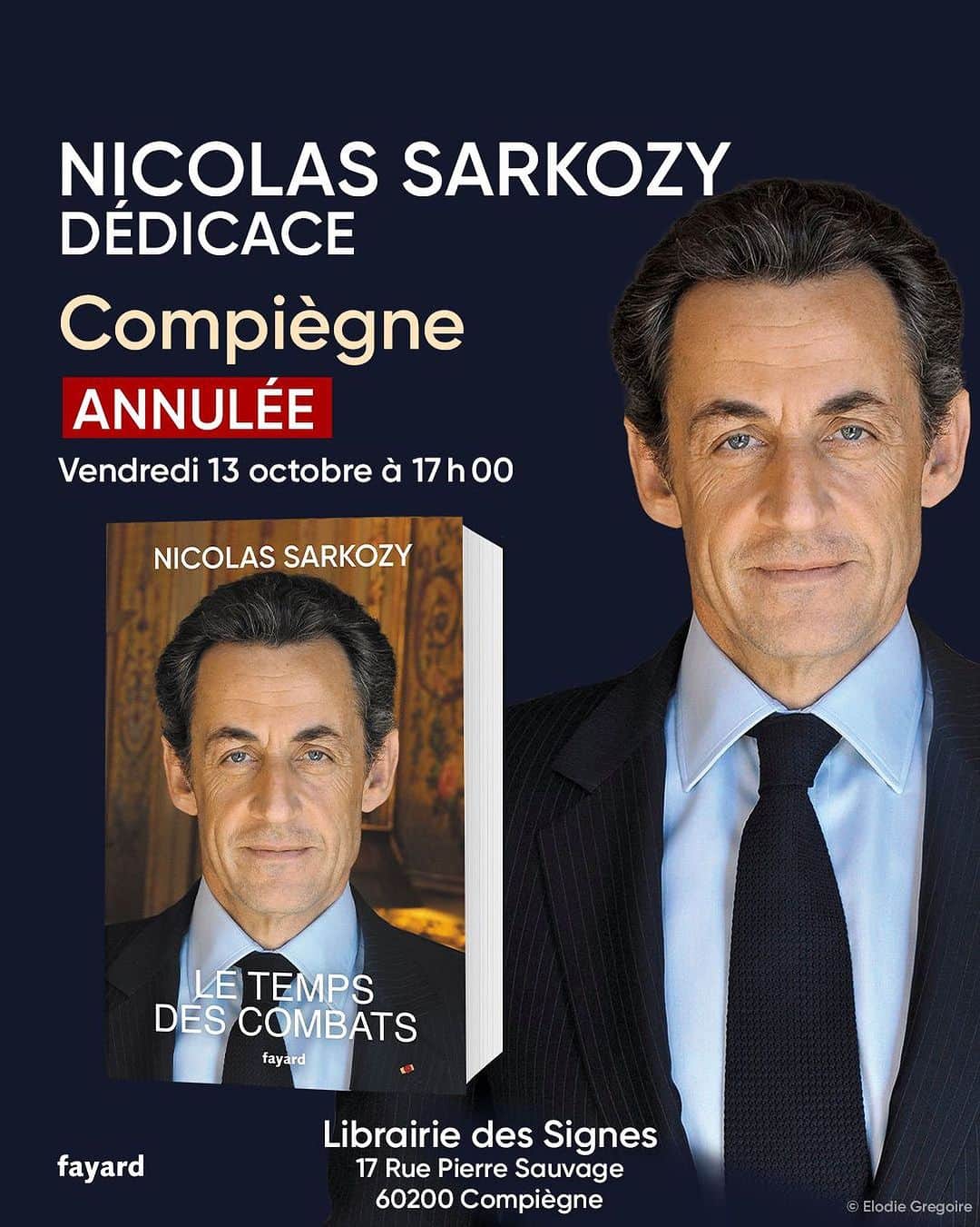 ニコラ・サルコジのインスタグラム：「En raison des circonstances dramatiques, la dédicace de @nicolassarkozy prévue aujourd’hui à Compiègne est annulée.」
