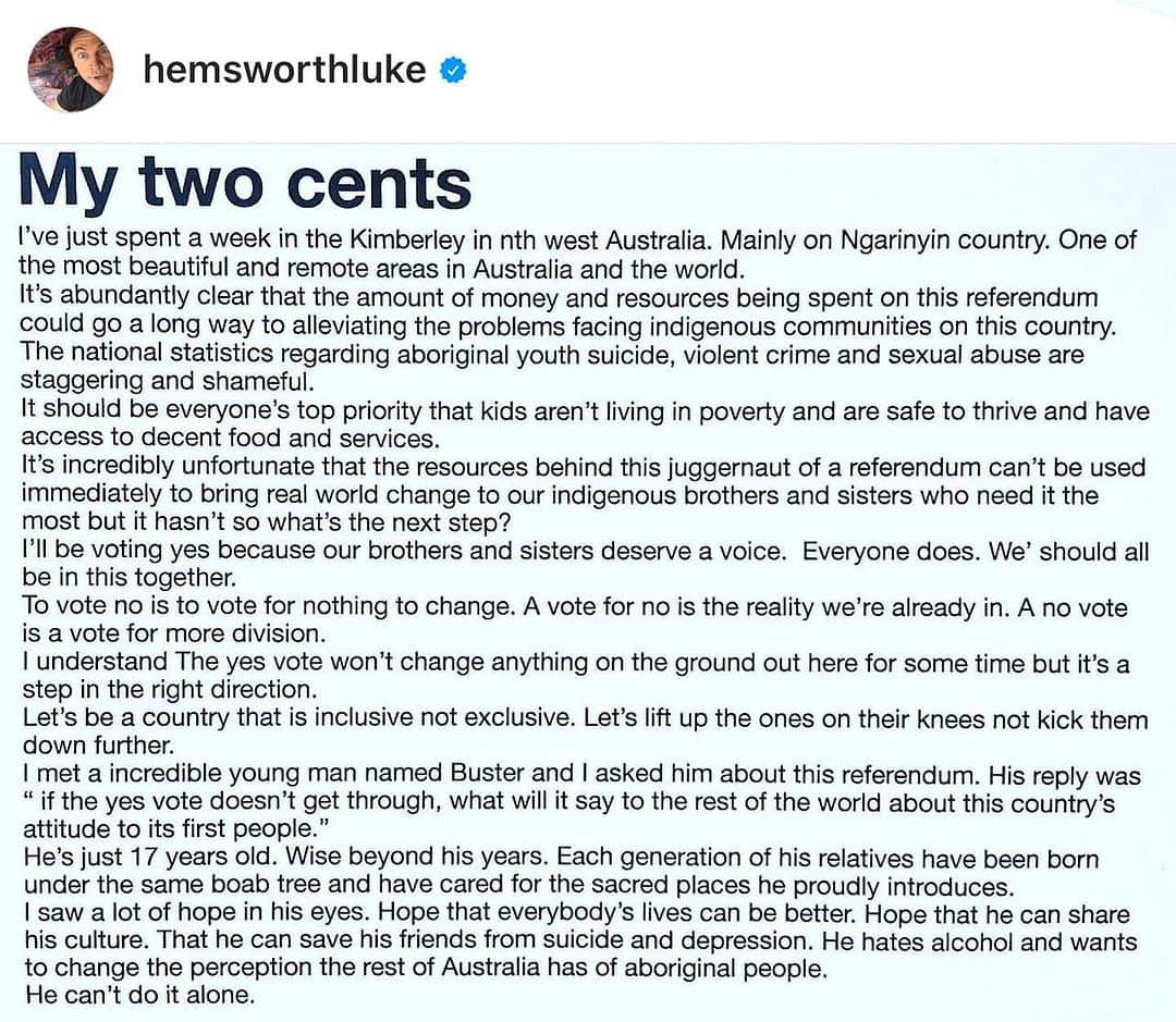 クリス・ヘムズワースのインスタグラム：「Well said @hemsworthluke   Repost from @hemsworthluke   If women were fighting for the right to have a say in parliament about issues that affect them directly...would you vote No? I don't think there should even be a vote. The first people of Australia deserve a voice. #yes」