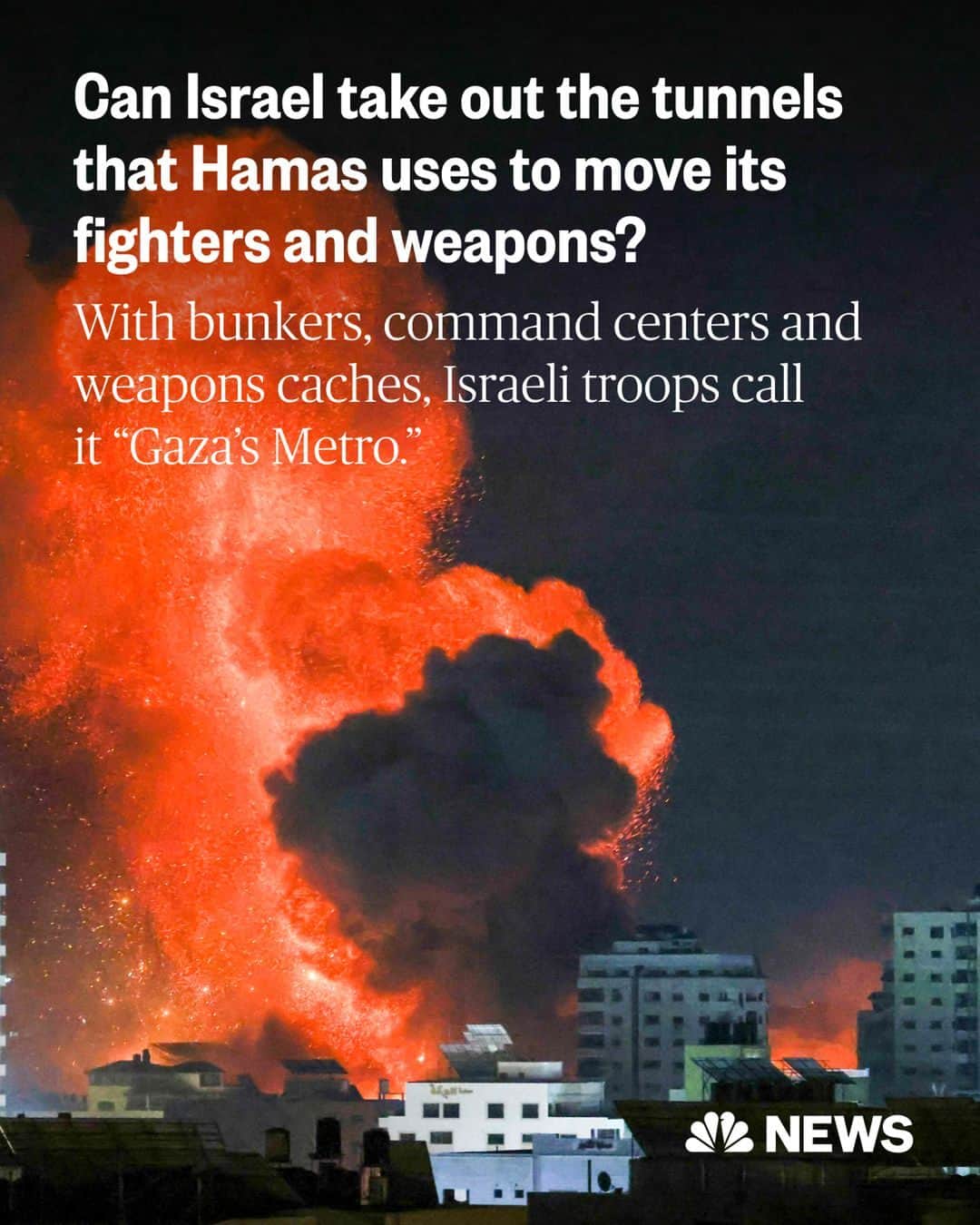 NBC Newsのインスタグラム：「Israel’s air force is getting more U.S.-made bombs to help it destroy the labyrinth of tunnels used by Hamas militants in Gaza to conceal weapons, fighters and hostages.  For more than a decade, the tunnels in Gaza have proved a crucial tool in the Hamas arsenal, enabling the militants to frustrate the powerful Israeli military and live to fight another day.  Tunnels dug in Gaza were originally used for smuggling goods in and out of Egypt to circumvent an Israeli blockade. But Palestinian militants built up the tunnels to move rockets and rocket launchers, shield militants from detection by Israeli satellites and aircraft and to stage attacks into Israeli territory.  Read more at the link in bio.  📷️ Mohammed Abed / AFP via Getty Images」