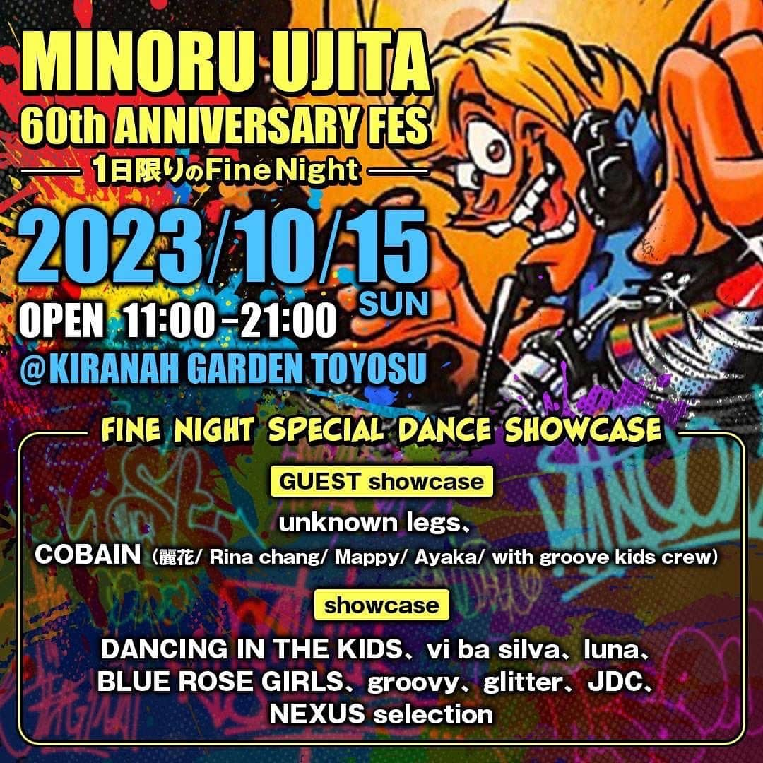 REIKAさんのインスタグラム写真 - (REIKAInstagram)「MINORU UJITA 60th Anniversary Fes  @djminoru.u  -1日限りの Fine Night- @minoruujitafinenight2023   2023/10/15(日) 11:00 ~ 21:00 @kiranah_garden_toyosu   クラブ界の生きる伝説'DJ宇治田みのる'の還暦を祝い人気DJ100人が集結！ Secret Guestも多数来場！ 元Fine モデルも大集合！ 7つのダンスフロアー+オープンエアステージ！ スケートボードミニランプ設置！話題のマーケット'MyBeach"開催！ プールに人気フードトラックも！ CS60マッサージに Justice Surfboard Show Room！ SkullcandyブースにDon't Panicブース設置！ Maui救済チャリティも開催！  ❣Dance SHOWCASEも❣  私は今回DANCE SHOWCASE部門担当させて頂いてます🌹 SHOWCASEはメインステージにて 【12:40〜13:20】 （※天候によっては変動あり） 私もオープニングとラストに踊らせて頂きます🥹🤲  🟦SHOWCASE順番はこちら⬇️  ①COBAIN【★ゲスト★】 ②vi ba silva  ③glitter ④BLUE ROSE GIRLS  ⑤DANCING IN THE KIDS ⑥JDC ⑦groovy ⑧luna ⑨NEXUS selection ⑩unknown legs 【★ゲスト★】  今回SHOWCASEにチームやナンバーを出して頂いた方々、ゲストの方々ありがとうございます❤‍🔥  🟦Special Thanks(順不同・敬称路） ブラザーコーン、ラモス瑠偉、木梨憲武、赤坂泰彦 綾小路翔（氣志團）、Takuya(UVERworld)、木下隆行(TKO） 石井正則、Ryuji Walter、仁義、Gas Boys RHYMESTER、LAMPEYE、ラッパ我リヤ、Gaku MC Micro (Def Tech). K Dub Shine, ZEEBRA YOU THE ROCK★、ブッチャー、Boy Ken Dabo, Bigzam. Tee, Hi-D, D=')%, Luna iamSHUM、Cream、電撃ネットワーク、Corn Head D.O, Tyler  🟦出演DJ(ABC順） < < Open Air Stage > > Baby T. Chari. Fuji Trill, Go, Hokuto, Kaya, Kekke, Kenmaki. Kouki, Spicy Chocolate, Sunge(Never Land). Takuma(Camelot), U5. Yaksa(V2 Tokyo), 53+ 84  < < Fine Models / Eros & Super Flyday Floor > > Barricane (Gas Boys)‹ Chiku, Go, Hokuto, Jun!?. Ken-Bo. Sugar. Hiro Matsumoto, ZI. る、皿師和太鼓、サンタマリア小谷  < < Hip Hop & RnB Floor > > Akane, Boh-Gen, Dask, Haku, Kango, Kaz Miyayama, Koya. Master Key, Shin. Ta-Shi. Yukijirushi, Yu-ri  < < House Music Floor > > Gee, Gion. Hachi, Karibiza, Ko Kimura, Nori. Yamariki、天宮辰朗(Ecstasy Boys)、53 + 84 < < Vinyl & City Pop Floor > > Beat, Daddy Rock. DDT-Tropicana. Koji Nakamura, ROCK-Tee、Tatsuta、Yas(LAMPEYE)、そうるまんきち  < < Discotheque Floor > > Akira, Boss, Gion, Hijoco, Ippei, Joe, Macky, Osshy. Passion. Ryu-3. Shu 1, Taka  < < Female DJ Floor > > Ashley, Celly, Chee. Izumi. Mai-My, Mayumi. Natsu. Yucari. Yuna-Mix. #Hi-Bow  < < Reggae & All Genre Floor > > Asian Star. Bana. Funky D. Gori. Kazuki, Kenjiro. Raid, Ragga-G. Red, Ryohey, UJ  *M.C Ryujh. Jiro Tokyo  ・当日、全ての方にIDチェックがございます。公的な身分証明書をお持ち下さい。 ・中学生以下無料」10月14日 18時47分 - reika_bra