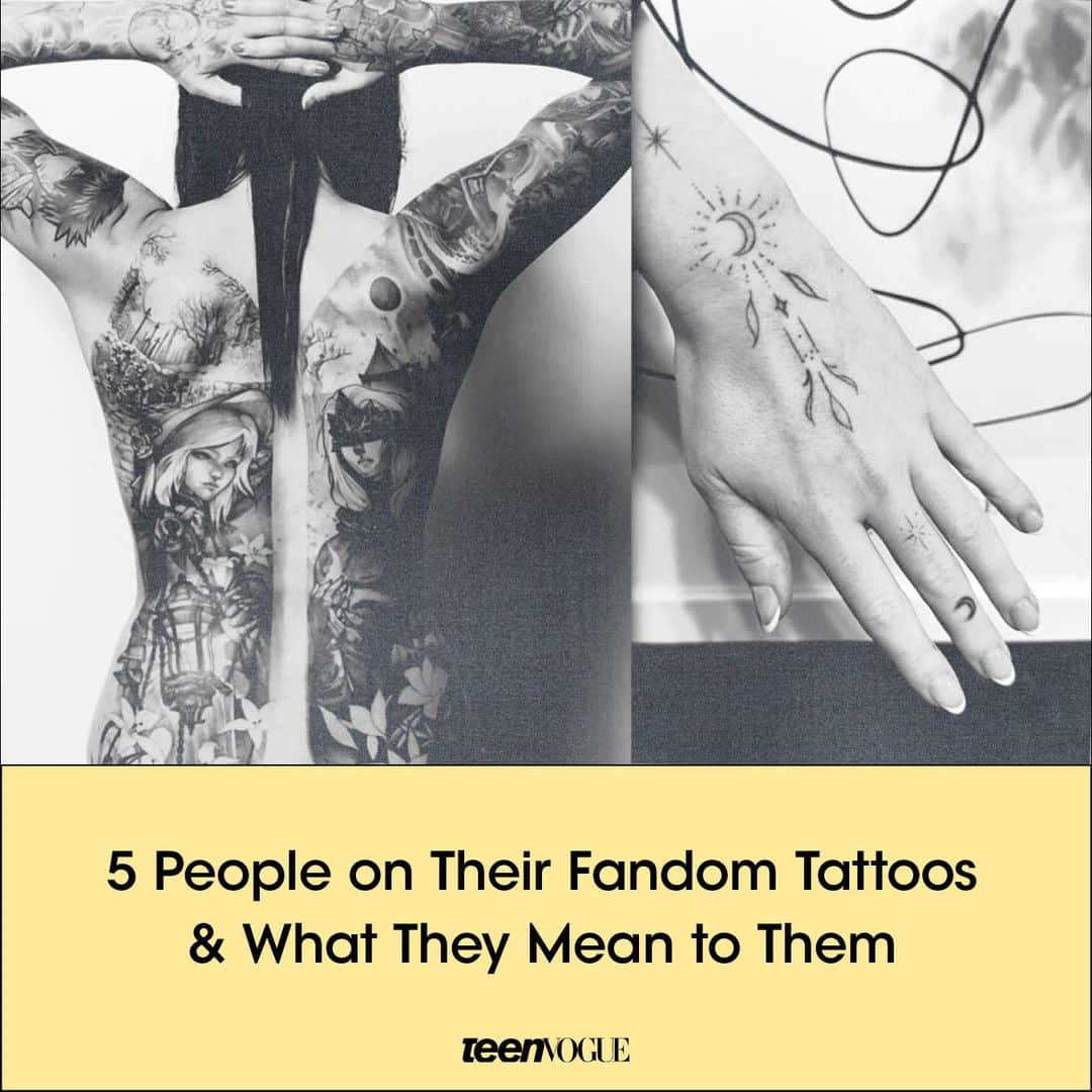 Teen Vogueさんのインスタグラム写真 - (Teen VogueInstagram)「In the last few years, tattoos inspired by pop-culture phenoms — from individual celebrities to fictional stories — have gained momentum on social media, but how much do you have to like something to get it permanently inked into your skin? To find out just how all-encompassing fandom tattoos can be, we reached out to five people to share their stories at the link in bio.」10月15日 1時10分 - teenvogue