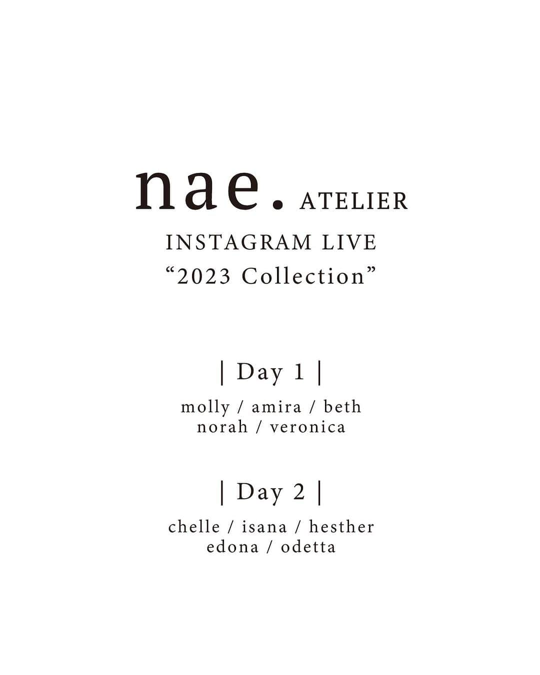 nae.ATELIERのインスタグラム：「Instagram LIVE nae. ATELIER 2023 Collection紹介  | Day 1 | 1, “molly” 2, “amira” 3, “beth” 4, “norah” 5, “veronica”  | Day 2 | 1, “chelle” 2, “isana” 3, “hesther” 4, “edona” 5, “odetta”  nae.ATELIER 東京都渋谷区恵比寿南1-13-2 EBISU COURT 101 TEL:03-6409-6369  #大好きと大切をすべてまとって #naeatelier #アトリエナエ #nae花嫁 #bridestyle #overseaswedding  #destinationwedding #elopementwedding #naebride #ウェディングドレス #カラードレス #シンプルドレス #Aラインドレス #スレンダーラインドレス #マーメイドラインドレス」