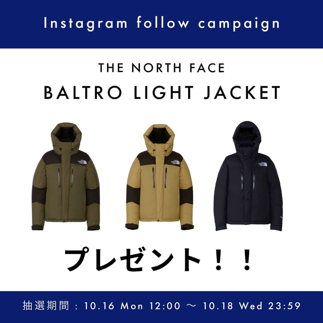 チャオパニックのインスタグラム：「ㅤㅤㅤㅤㅤㅤㅤㅤㅤㅤㅤㅤㅤ ㅤㅤㅤㅤㅤㅤㅤㅤㅤㅤㅤㅤㅤ 【THE NORTH FACE / バルトロライトジャケットプレゼントキャンペーン🎁✨】 ㅤㅤㅤㅤㅤㅤㅤㅤㅤㅤㅤㅤㅤ ㅤㅤㅤㅤㅤㅤㅤㅤㅤㅤㅤㅤㅤ \ 3日間限定 / CIAOPANIC公式アカウントをフォロー&投稿にいいねとコメントをするだけ！  THE NORTH FACE/ノースフェイスの バルトロライトジャケットが当たるプレゼントキャンペーンを実施！！ ㅤㅤㅤㅤㅤㅤㅤㅤㅤㅤㅤㅤㅤ ㅤㅤㅤㅤㅤㅤㅤㅤㅤㅤㅤㅤㅤ ▼応募方法 ①CIAOPANIC公式アカウント(_@ciaopanic_)をフォロー　 ※既存のフォロワー様も対象です ㅤㅤㅤㅤㅤㅤㅤㅤㅤㅤㅤㅤㅤ ②この投稿にいいね ㅤㅤㅤㅤㅤㅤㅤㅤㅤㅤㅤㅤㅤ ③この投稿に希望カラーとサイズをコメント  ④この投稿をストーリーズにシェア ㅤㅤㅤㅤㅤㅤㅤㅤㅤㅤㅤㅤㅤ ㅤㅤㅤㅤㅤㅤㅤㅤㅤㅤㅤㅤㅤ ▼応募期間 10/16(月)12:00〜10/18(水)23:59 ㅤㅤㅤㅤㅤㅤㅤㅤㅤㅤㅤㅤㅤ ▼当選発表 10/22(日)終日中 当アカウントからダイレクトメッセージにて ご連絡いたします。 ㅤㅤㅤㅤㅤㅤㅤㅤㅤㅤㅤㅤㅤ ㅤㅤㅤㅤㅤㅤㅤㅤㅤㅤㅤㅤㅤ ⚠️注意事項 •当選品の交換•修理などのご対応は致しかねます。また、転売はご遠慮ください。 •当選の際、当アカウントのフォローが確認できない場合、当選は無効になります。 •プレゼント企画の性質上、偽アカウントが発生してしまう可能性がございます。当アカウントからはダイレクトメッセージでご入金をお願いする等の行為は一切ございませんのでご注意ください。 •非公開アカウントは対象外とさせていただきます。  ㅤㅤㅤㅤㅤㅤㅤㅤㅤㅤㅤㅤㅤ ㅤㅤㅤㅤㅤㅤㅤㅤㅤㅤㅤㅤㅤストーリーズハイライトをご覧ください。 ㅤㅤㅤㅤㅤㅤㅤㅤㅤㅤㅤㅤㅤ 沢山のご応募お待ちしております。 ㅤㅤㅤㅤㅤㅤㅤㅤㅤㅤㅤㅤㅤ CIAOPANIC ㅤㅤㅤㅤㅤㅤㅤㅤㅤㅤㅤㅤㅤ ㅤㅤㅤㅤㅤㅤㅤㅤㅤㅤㅤㅤㅤ #THENORTHFACE #BALTROLIGHTJACKET #プレゼント企画 #ノースフェイス  #ノース　#ザノースフェイス #バルトロライトジャケット」