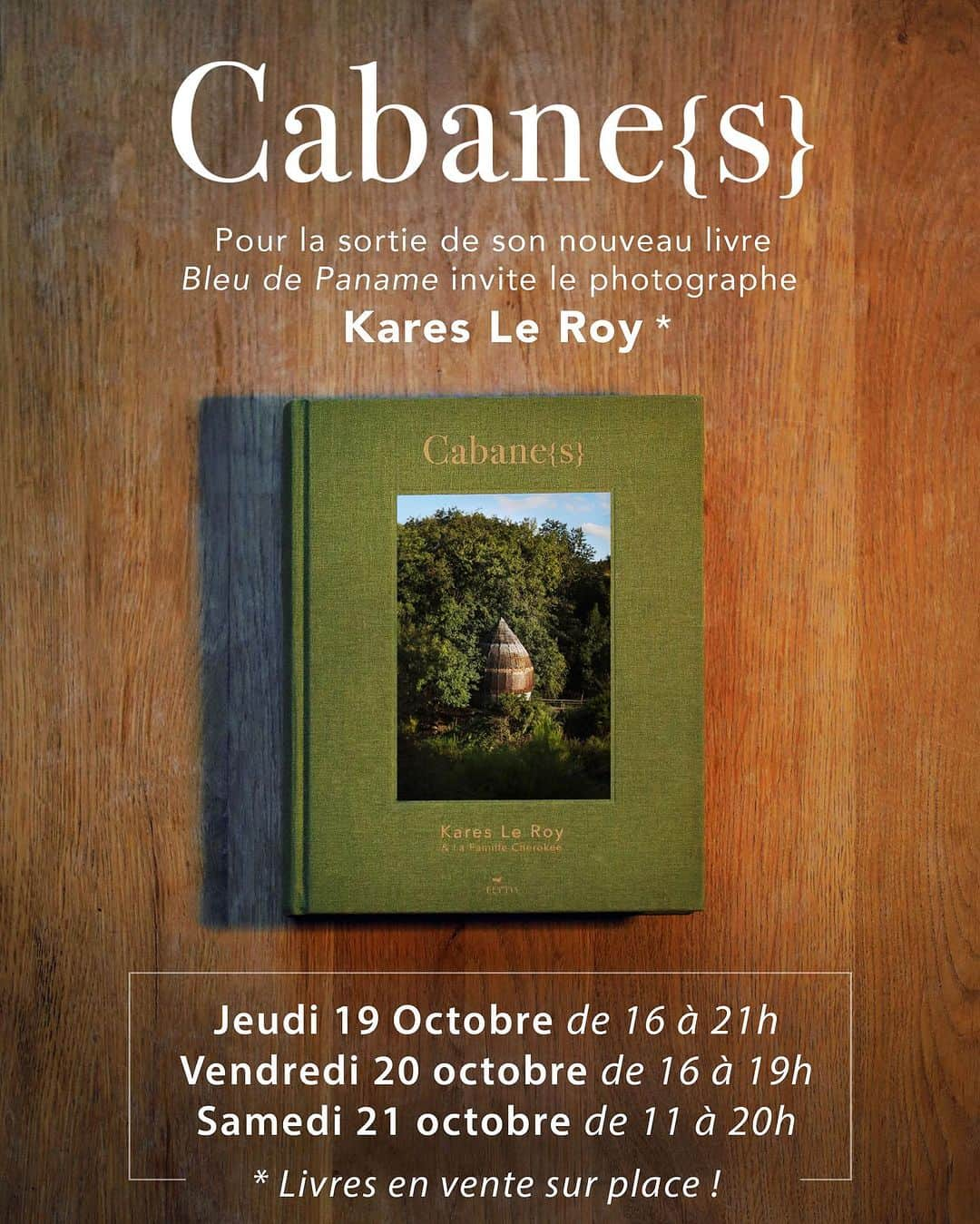 ブルー ドゥ パナムさんのインスタグラム写真 - (ブルー ドゥ パナムInstagram)「🗓️ save the date 🗓️  Signature du livre Cabane(s) de @karesleroy &  @lafamillecherokee chez @bdp_68 !   Jeudi 19 16h a 21h Vendredi 20 16h a 19h Samedi 21 11h a 20h  A la fois livre d’art contemplatif et récit de l'histoire intime d’une famille d’aventuriers, Cabane(s), le quatrième ouvrage du photographe Kares Le Roy est un imposant livre de 368 pages, présentant en détail une soixantaine de cabanes parmi les plus belles de France.   Ce livre a été conçu comme un objet parfait pour rêver et voyager : 324 photographies en couleur, mises en page sur un papier mat légèrement texturé et reliées au sein d'une couverture rigide et toilée au rendu noble.   Merch BDP x Cabane(s) disponible en boutique !   Quantités limitées made in Paname !」10月17日 1時39分 - bleudepaname