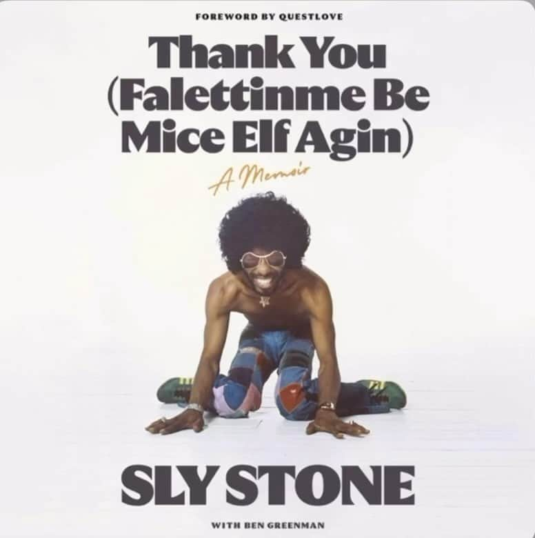 クエストラブのインスタグラム：「Only #SlyStone & #GeorgeClinton could tell this story. Man…..the honor of announcing that Sly’s memoir #ThankYouFalettinmeBeMiceElfAgin out today on @auwabooks is such a dream. Congrats @bgreenman1 on another milestone   #SlyAndTheFamilyStone #Pfunk」