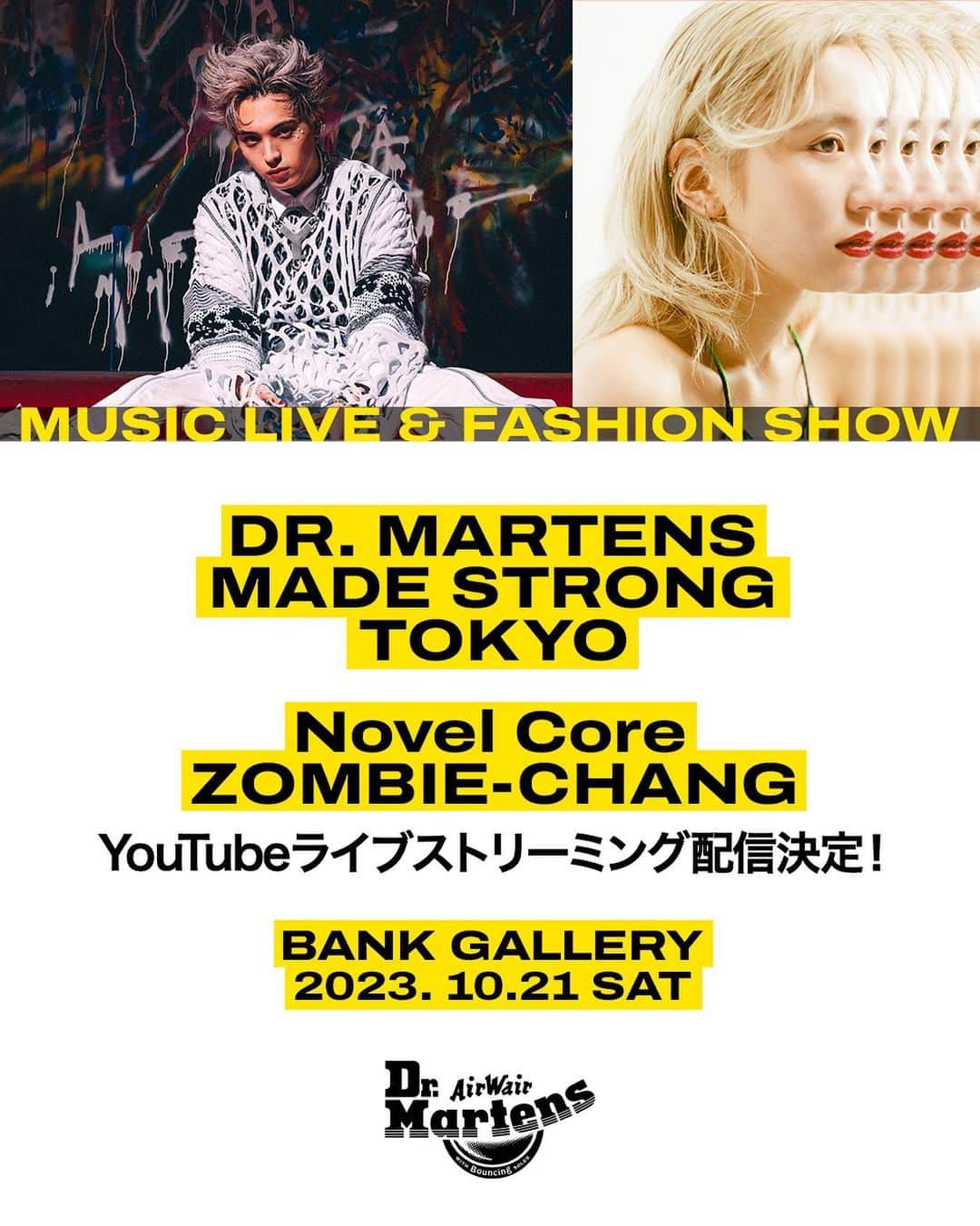 ドクターマーチンさんのインスタグラム写真 - (ドクターマーチンInstagram)「Dr. Martensの新たなブランドキャンペーン “MADE STRONG”。 東京では、10/21（土）原宿・BANK GALLERYにて「DR. MARTENS MADE STRONG TOKYO」を開催。 本イベントのLive配信が決定！Novel CoreとZOMBIE-CHANGのライブパフォーマンスとファッションショーを配信予定。  【Schedule】 10/21(土) 14:00-14:20　Music Live（ZOMBIE-CHANG @meirin_zzz） 14:40-15:00　Music Live（Novel Core @iamnovelcore） 16:00-16:10　Fashion Show  ▼当日は以下URLをチェック https://youtube.com/live/Ljqm-6VkaP4?feature=share  #drmartens #ドクターマーチン #WEAREMADESTRONG」10月18日 12時00分 - drmartens_japan