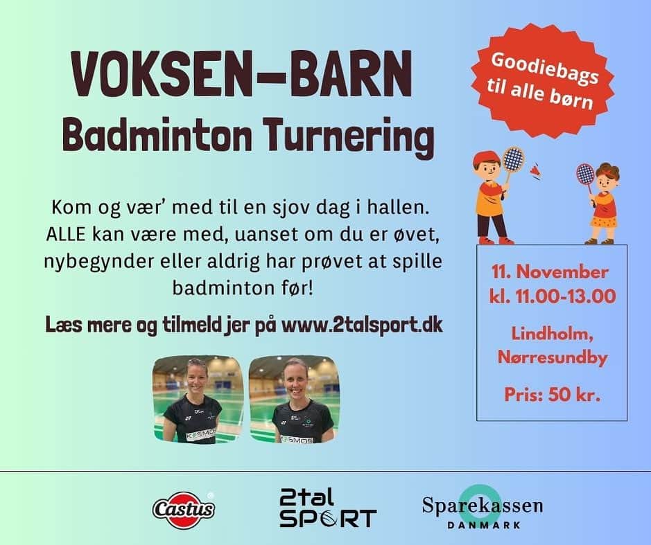 カミラ・リター・ユール & クリスティナ・ペデルセンのインスタグラム：「Kom og vær’ med til en sjov dag i hallen med Kamilla og Christinna + børn!  ALLE kan være med, uanset om du er øvet, nybegynder eller aldrig har prøvet at spille badminton før!  Hvor: Lindholm Badminton Klub Pris: 50 kr. (pr. par)  Direkte link til tilmelding: https://www.2talsport.dk/shop/voksen-barn/  #2talsport #badminton #vielskerbadminton #badmintondanmark #badmintonworld #badmintonlovers #bwfbadminton  #træning #udvikling #inspiration #makebadmintongreatagain #yonex #kosmosrenew #sparekassendanmark」