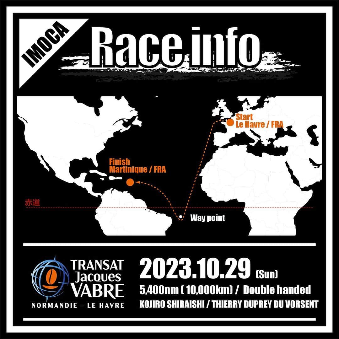 白石康次郎のインスタグラム：「▶Race info◀ 10/29（日）スタートの以下ダブルハンドレースに、白石康次郎が出場しますので、お知らせ致します。  ⛵️Race TRANSAT JACQUE VABRE 2023 トランザット ジャック ヴァーブル 2023  🗓日時：10月29日（日）Start  🏃‍♂️距離：5,400nm（10,000km）  🌍コース：ル・アーブル（仏）～マルティニーク（仏海外県）  🙋🏻‍♂️出場Skipper：白石康次郎 🙋🏼‍♂️出場Co-skipper：ティエリー・デュプレ・ドゥヴォルサン  📲Web：https://kojiro.jp/news/topics/transat-jacques-vabre-2023/  #dmgmorisailingteam #kojiroshiraishi #白石康次郎 #IMOCA #TransatJacquesVabre」