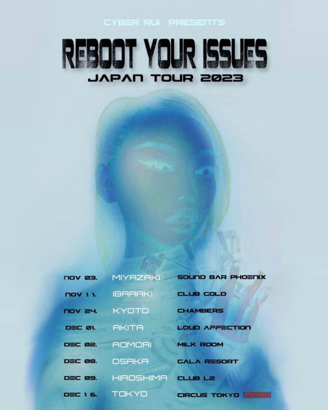 CYBER RUIさんのインスタグラム写真 - (CYBER RUIInstagram)「REBOOT YOUR ISSUES TOUR🔋  やります！ 色んな形のISSUES みんなそれぞれ違うと思うけど 会場で待ってるから、ぶつけにきて  📷 @arisak_official」10月20日 22時36分 - cyber_rui8