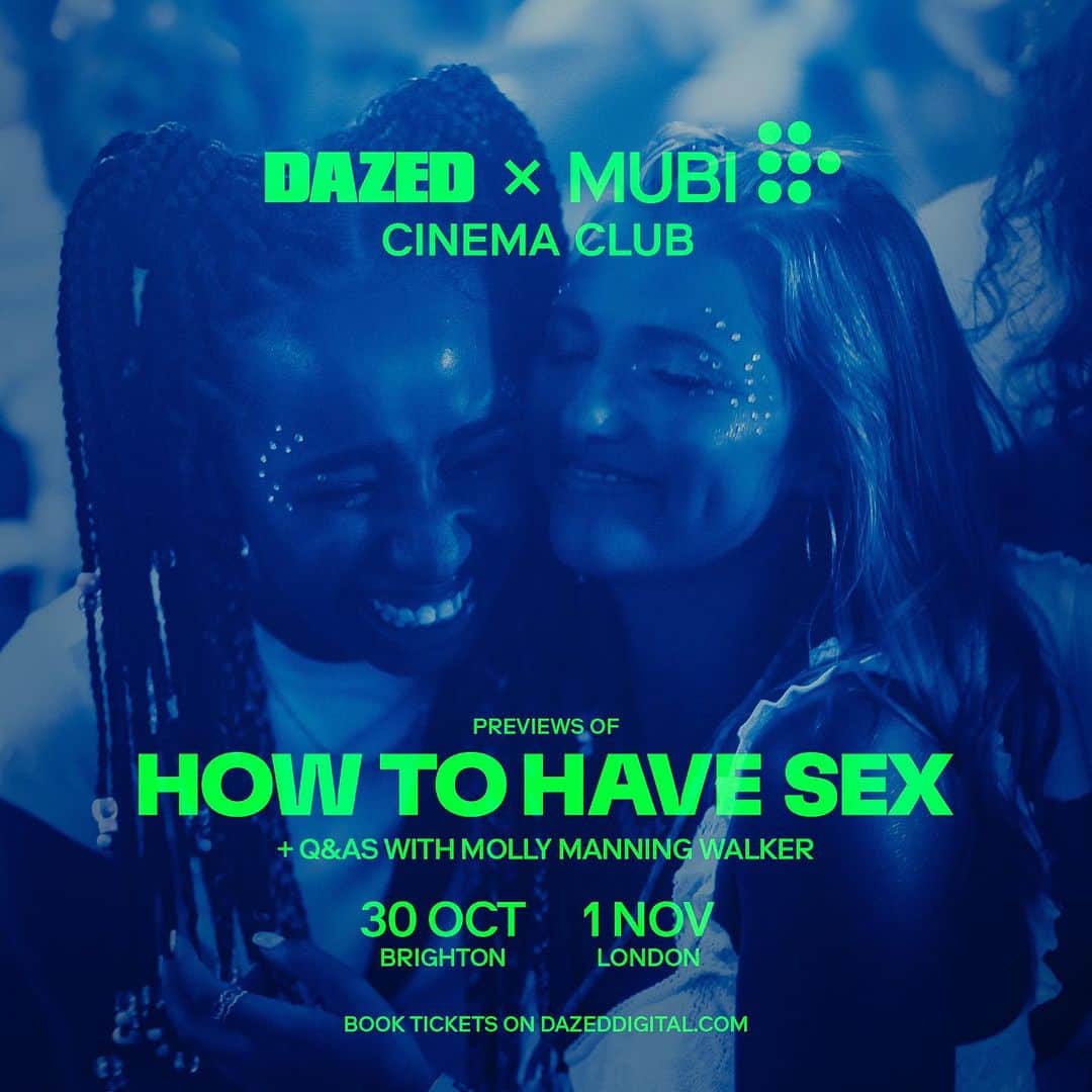 Dazed Magazineのインスタグラム：「The #Dazed x @mubiuk Cinema Club is back with an exclusive screening of @maamw’s debut feature film, How to Have Sex 🫦⁠ ⁠ Join us in Brighton for an evening at @dukesatkomedia on 30th October, but if you can’t make it — no sweat — there’s a screening at London’s @ritzy_cinema on 1st November. We’ll provide a drink with your ticket + an exclusive Q&A with director Molly Manning Walker in Brighton and lead actor @mia_mbruce joining her in London 💫⁠ ⁠ Don’t forget, 50% off tickets are always available for #DazedClub members. ⁠ ⁠ Find out more and book your tickets through the link in bio 🍿」