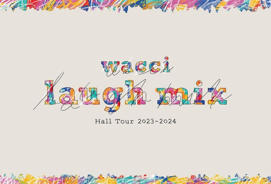 wacciのインスタグラム：「wacci Hall Tour 2023~2024 ツアータイトル&ツアーロゴ決定📣✨  今回のツアータイトルは… 『wacci Hall Tour 2023~2024 -laugh mix-』  12/2(土)NHK大阪ホールを皮切りに 全6公演の全国ホールツアー開催🎤  《Tour Schedule》 2023年 ■12/2(土) NHK大阪ホール【大阪】 開場17:30/開演 18:30  2024年 ■1/7(日) 仙台電力ホール【宮城】 開場17:30/開演18:00 ■1/13(土) ももちパレス【福岡】 開場17:00/開演17:30 ■1/14(日) 岡山芸術創造劇場ハレノワ 中劇場【岡山】 開場17:00/開演17:30 ■1/20(土) 名古屋市公会堂【愛知】 開場16:45/開演17:30 ■2/3(土) LINE CUBE SHIBUYA【東京】 開場17:00/開演18:00  各種プレイガイド先行受付中🎟 🔗 https://wacci.jp/wacci-hall-tour-20232024/」