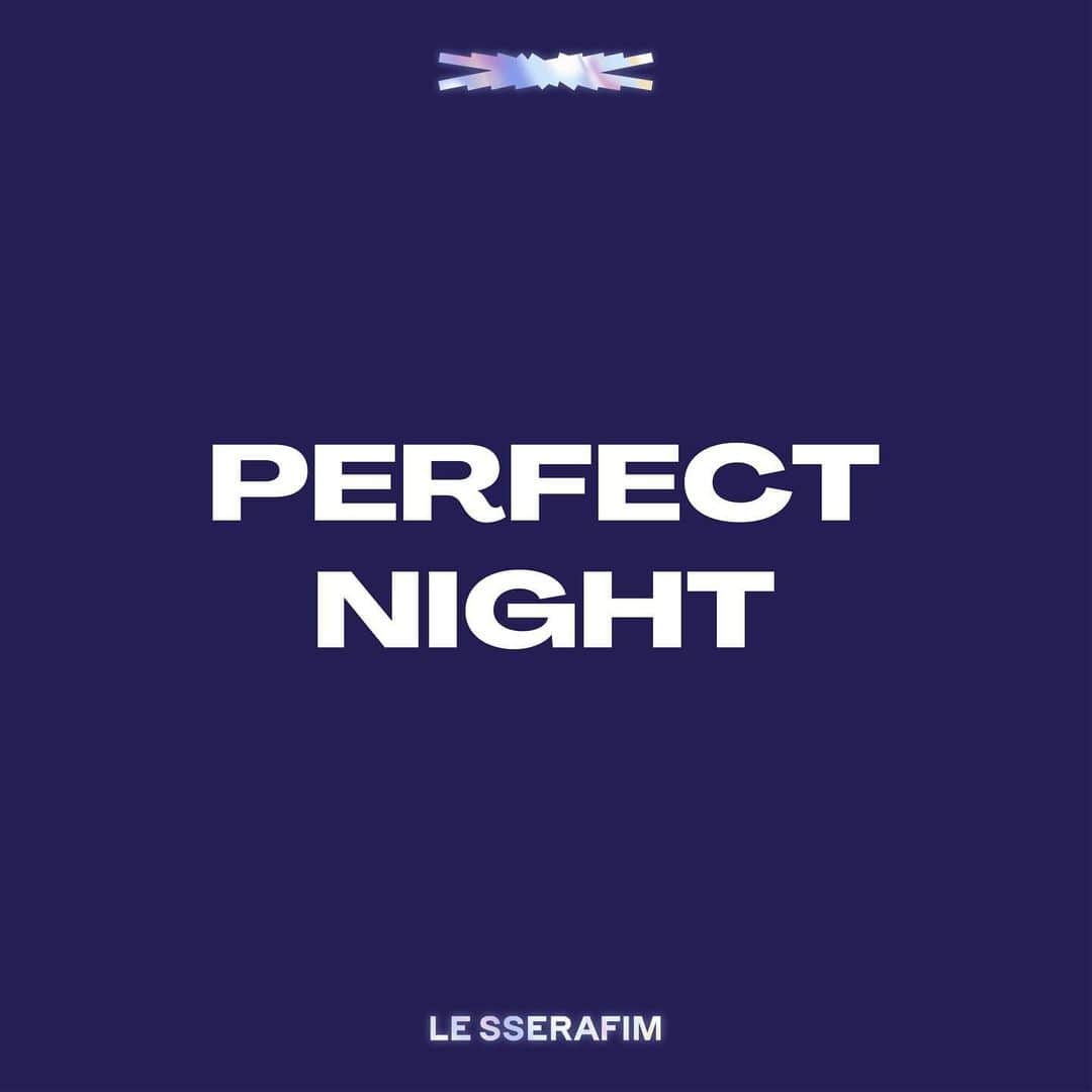 LE SSERAFIMさんのインスタグラム写真 - (LE SSERAFIMInstagram)「Perfect Night💗 2023.10.27 1PM (KST) | 12AM (ET)  #LE_SSERAFIM #르세라핌 #Perfect_Night」10月21日 20時05分 - le_sserafim