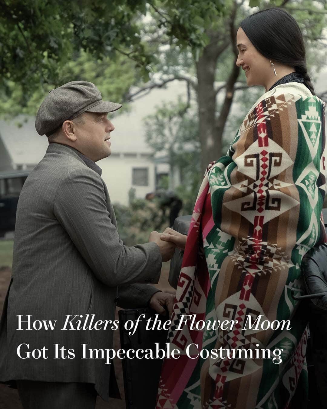 Harper's BAZAARのインスタグラム：「For his highly-anticipated Killers of the Flower Moon—based on David Grann’s nonfiction book about a torrent of murders that terrorized the Native American Osage community in Oklahoma throughout the 1920s—director Martin Scorsese turned to costume designer Jacqueline West and Osage consultant Julie O’Keefe to do the story justice.  “A horrible time in our existence is being told on the screen. That’s hard enough,” O’Keefe tells BAZAAR. “So what we really wanted is exactly the type of thing that Martin Scorsese is known for: authenticity with a big A. He and [Leonardo DiCaprio] came to dinners with our elders. They had discussions with our community. After that, everyone in all three of our districts had their ears out—if we needed something, if we needed photographs, if we were stumped on something, if we needed feedback, they came to help.”  At the link in bio, West and O’Keefe reunite to talk about the process of creating the movie’s detailed costumes, the rich traditions behind the clothes onscreen, and the resounding support they got from the Osage community—which uncovered more than one piece of physical history.」