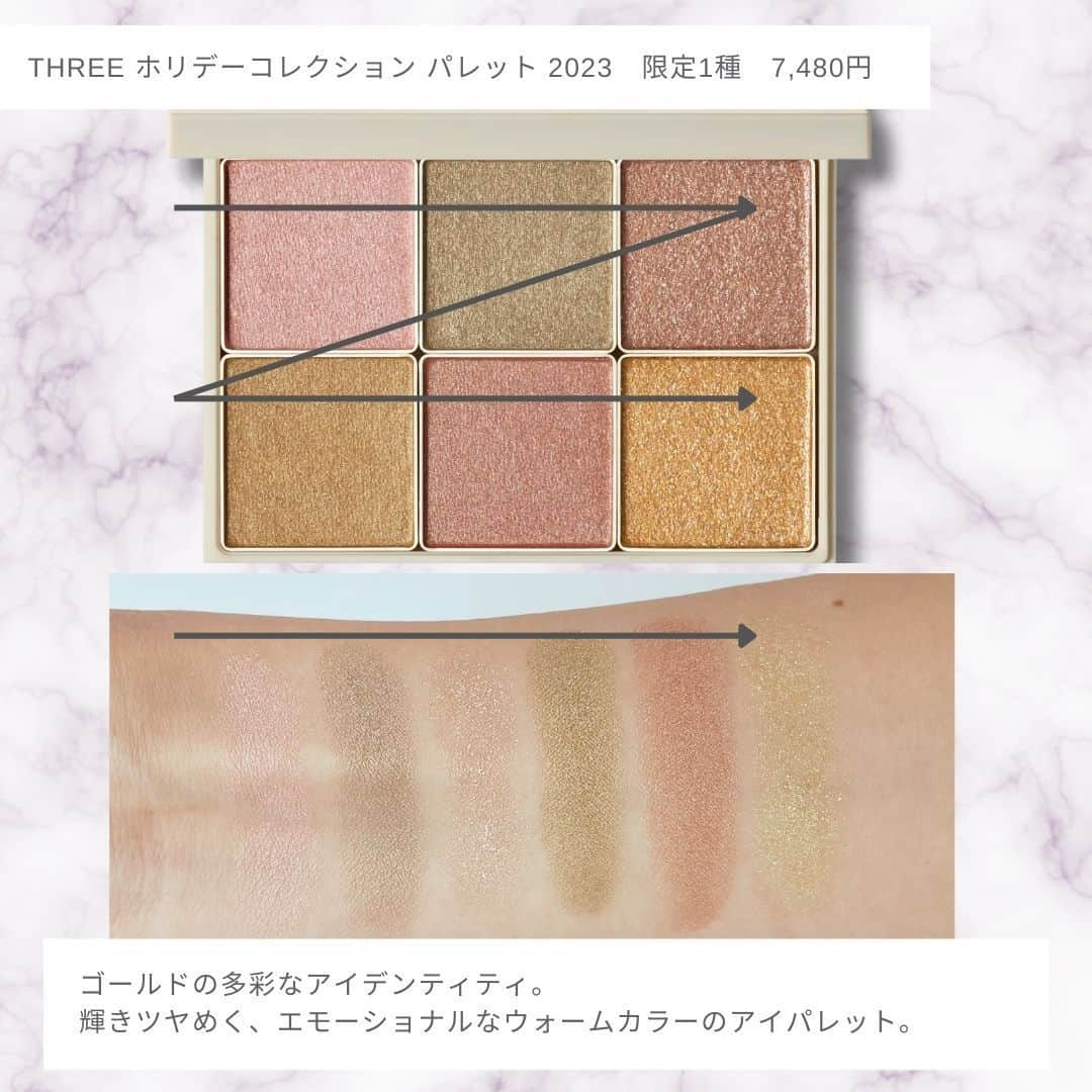 ISETAN MiRRORさんのインスタグラム写真 - (ISETAN MiRRORInstagram)「2023ホリデーコレクション新作情報♡ ＜THREE＞Holiday Collection"Sacred Geometry"  ■ホリデーコレクション パレット 2023 限定1種　7,480円 SACRED GEOMETRY  ■ユナイテッドフルイドアイカラー 限定3色　3,850円 X01 RADIANT ROMANCE ピンクゴールド X02 LOVING UNITY ベージュゴールド X03 TIMELESS ENERGY カーキゴールド  ■ルヴァントリップケアティント K 限定2色　3,960円 X01 LIFE SENSE クリアーレッド X02 BEAUTY SENSE クリアーグレー  ■ネイルポリッシュ 限定5色　1,980円 X61 GOLDEN DAWN ローズゴールド X62 SWEETEST SILENT スカイゴールド X63EMOTIONAL EMPATHY グレイッシュゴールド X64 GOLDEN YEARS ゴールデンシェード X65 LOVE OVER GOLD ゴールデンジオメタリー  ■アドバンスドエシリアルスムースオペレーター ルースパウダー 限定1色　6,050円  発売日情報 ◾️2023年10月25日（水）  *価格はすべて税込です。 *数に限りのある商品がございます。品切れの際はご容赦ください。  ▼THREEお取り扱い店舗 ルミネ新宿店 ルミネ大宮店 セレオ八王子店 ルミネ北千住店 吉祥寺パルコ店 ららぽーとTOKYO-BAY店 錦糸町テルミナ2店 アトレ恵比寿店 ルミネ荻窪店 東京ミッドタウン日比谷店 グランエミオ所沢店 ららぽーと横浜店 ekie広島店  @isetanmirror  #isetanmirror #イセタンミラー #THREE #threecosmetics #コスメ紹介 #ホリデーコレクション #クリスマスコレクション」10月22日 13時12分 - isetanmirror