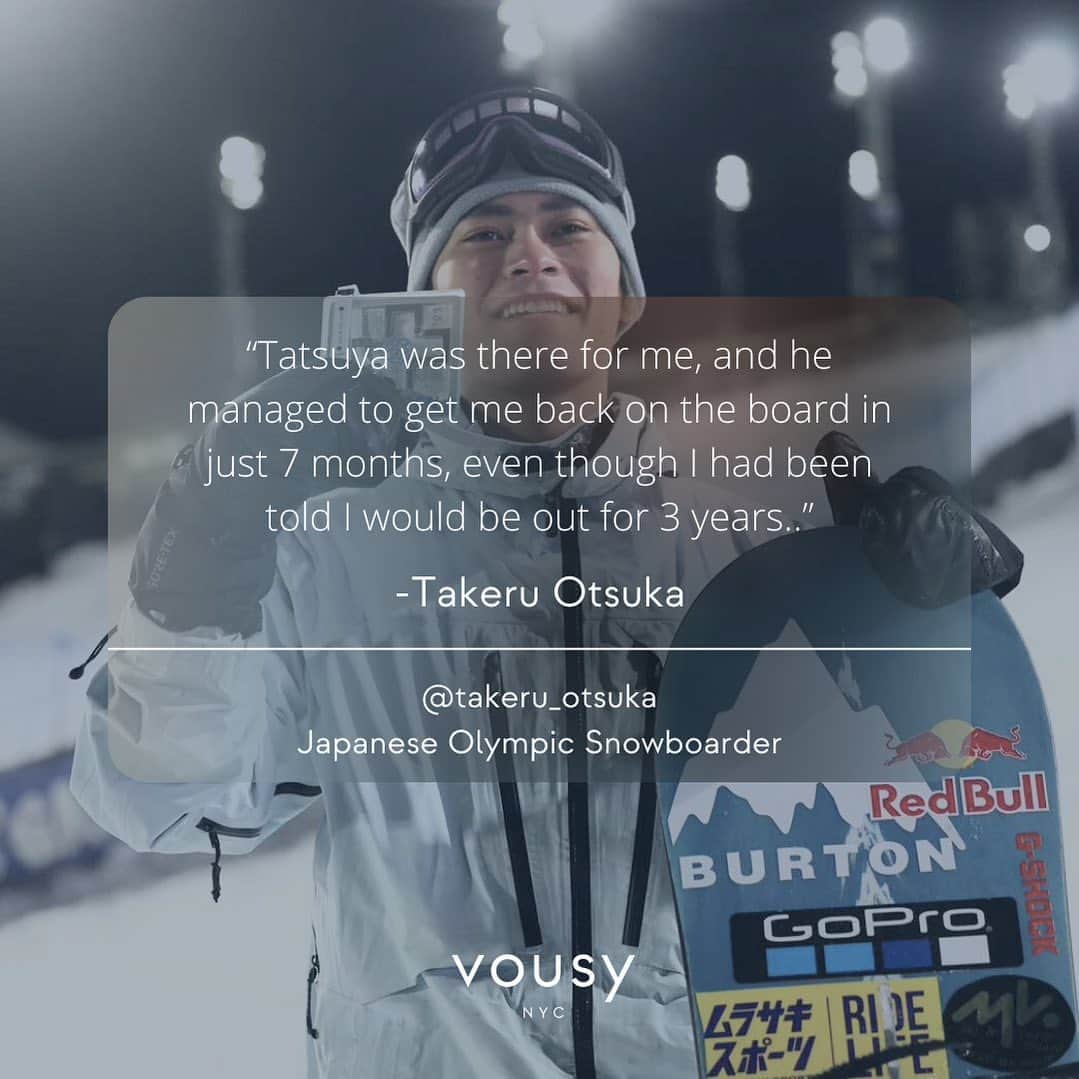 大塚健のインスタグラム：「We are profoundly touched by the heartfelt words of Takeru Otsuka, an esteemed Japanese Olympic Snowboarder. Hearing about his journey through recovery and his trust in Tatsuya, deeply inspires us. His resilience is commendable, and knowing that our methods at "Vousy" could reignite Takeru's hope and confidence is the essence of why we do what we do. "My personal Body Conditioning trainer, Tatsuya, has recently launched his brand "Vousy" in New York. Little about Vousy and my appreciation for Tatsuya, He has supported me through some challenging injuries, even when I got a Doctor stop to snowboard. Tatsuya was there for me, and he managed to get me back on the board in just 7 months, even though I had been told I would be out for 3 years. His knowledge and methods have not only given me hope but also the confidence to continue thriving in snowboarding. Knowing he has my back makes me feel much safer, and this is a brand that I wholeheartedly recommend to others. Thank you, Tatsuya! Give them a follow and DM them if you're intrested!"  -Takeru Otsuka, Japanese Professional Snowboarder」