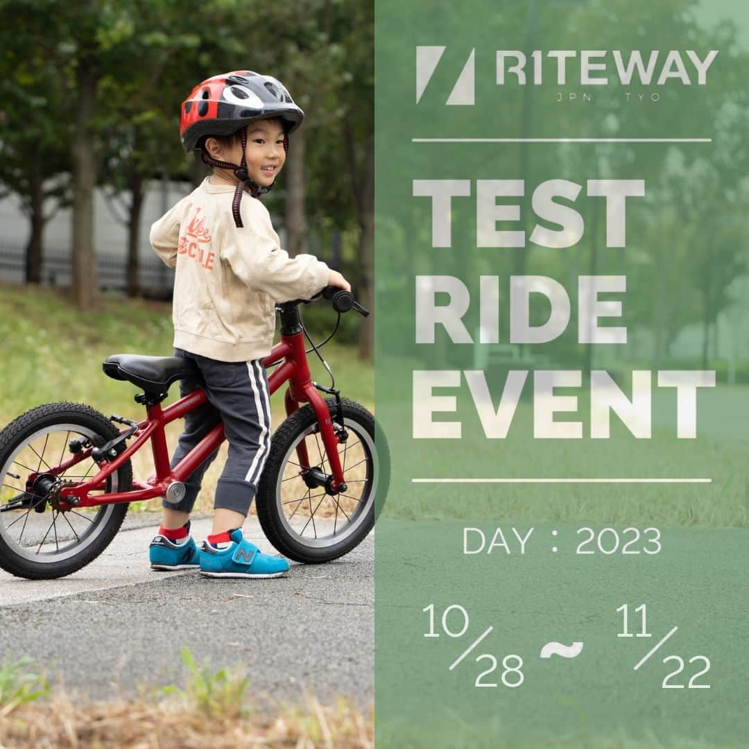 RITEWAY -Official Instagram-さんのインスタグラム写真 - (RITEWAY -Official Instagram-Instagram)「【イベント情報】 2023年10月28日（土）～11月22日（水）の期間、東京都大田区にある「じてんしゃ屋 JUNE」様にて、ライトウェイPOP UP SHOPが開催されます。  一人ひとりに合う一台を、ここでしか買えない一台を、長く愛着の湧く一台を、提案してくれるお店です。  初めての自転車にぴったりなキックバイクから小学生向けの20インチまで幅広いサイズを試乗していただけます。ぜひお越しください！  【試乗車リスト】 モデル名　適応身長　カラー  ZIT14　90～106cm　スカイブルー（キックバイク）  ZIT16　96～113cm　ベージュ　  ZIT18　102～120cm　ブラック  ZIT20　108～130cm　レッド  ※試乗車は予告なく変更になる場合がございます。予めご了承下さい。  【開催場所】  じてんしゃ屋 JUNE 東京都大田区大森北6-24-10 TEL:03-6423-1550 営業時間／10:00〜18:00 お昼休／13:00〜14:00 定休／月・火・祝 @bicycle_shop_june  #ritewayzit #ジット #riteway #ライトウェイ #自転車 #自転車のある生活 #キッズ自転車 #こども自転車 #子供自転車 #サイクリング #クロスバイク #14インチ自転車  #16インチ自転車 #18インチ自転車 #20インチ自転車  #キックバイク #haveaniceday」10月23日 11時55分 - riteway_bike