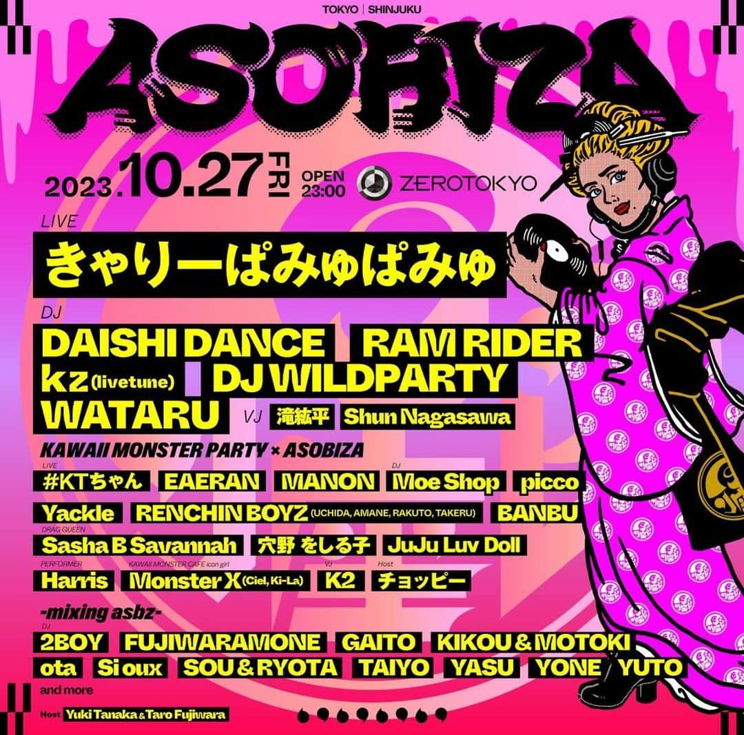 DAISHI DANCEのインスタグラム：「タイムテーブル追記 【今週10/27FRI 新宿⛩️】 @zerotokyo_official #ASOBIZA #ZEROtokyo #DAISHIDANCE   Z HALL time table 23:45-0:25 WATARU @_watarumusic_  ↓ 0:25-1:10 RAM RIDER @ramrider  ↓ 1:10-1:50 きゃりーぱみゅぱみゅ @kyarypappa  ↓ 1:50-2:50 DAISHI DANCE ↓ 2:50-3:40 kz(livetune) @kz_lt  ↓ 3:40-4:30 DJ WILDPARTY @djwildparty   よろしくお願いします👁」