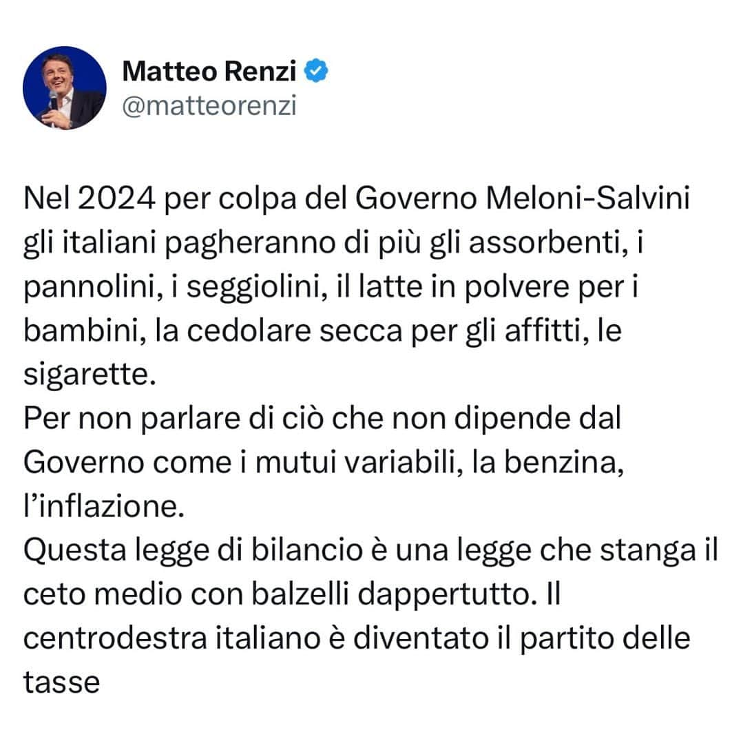 マッテオ・レンツィのインスタグラム：「Avete visto l’ultima legge di bilancio?  Il centrodestra italiano è diventato il partito delle tasse」