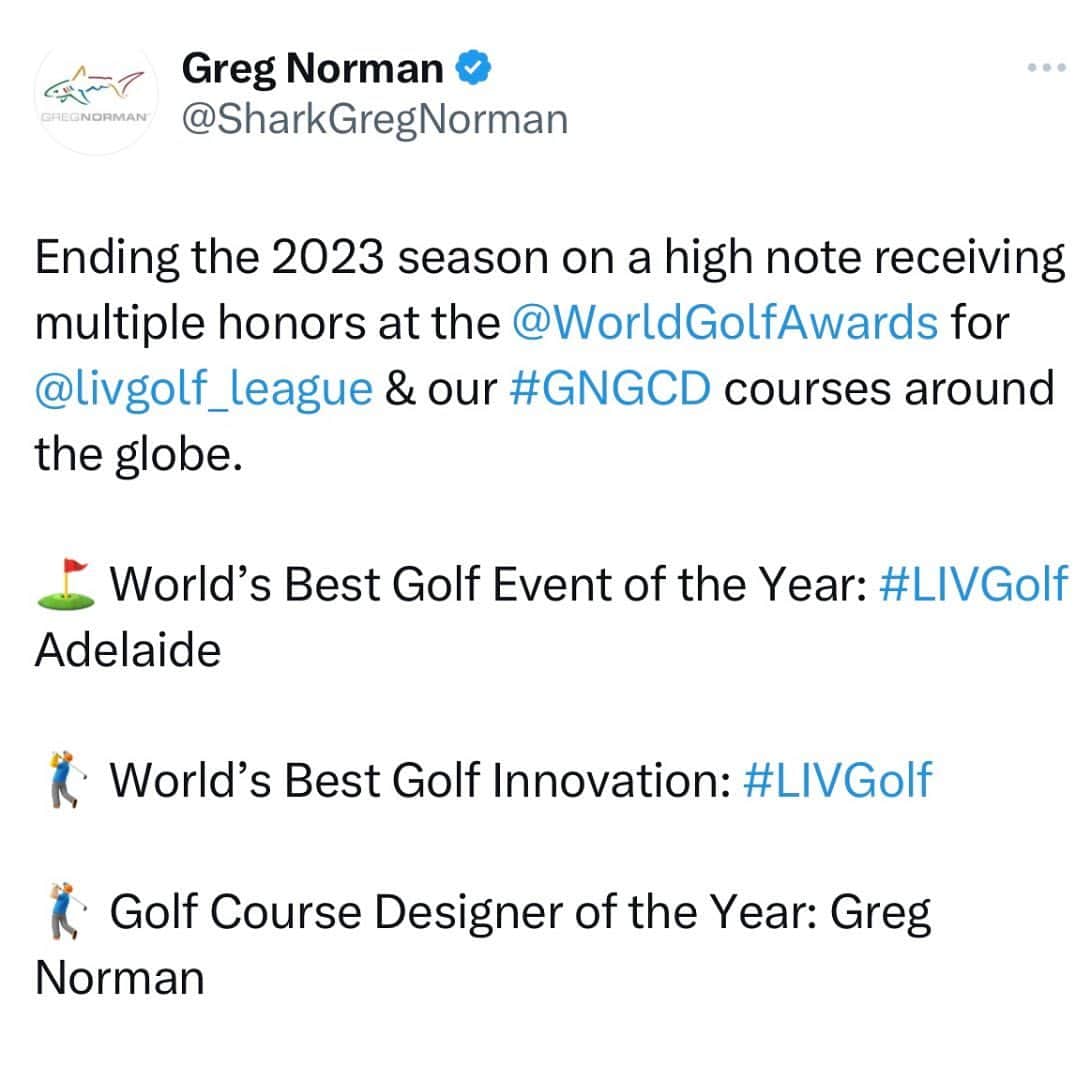 グレグ・ノーマンのインスタグラム：「Ending the 2023 season on a high note receiving multiple honors at the @worldgolfawards for @livgolf_league & our @gngcd courses around the globe.  ⛳️ World’s Best Golf Event of the Year: #LIVGolf Adelaide   🏌️‍♂️ World’s Best Golf Innovation: #LIVGolf  🏌🏼‍♂️ Golf Course Designer of the Year: Greg Norman  ⛳️ Vietnam's Best Golf Course 2023: @thebluffshotram   ⛳️ Europe's Best Golf Real Estate Venue 2023: @infinitumresort   ⛳️ Oman's Best Golf Course 2023: @almoujgolfoman   Thank you to the World Golf Awards & congratulations to all award winners.」
