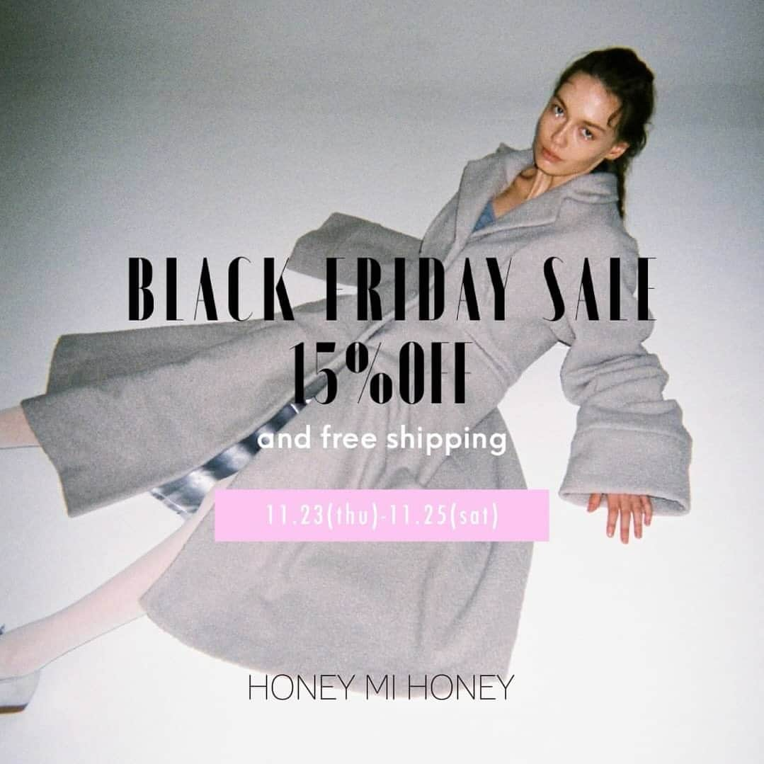 HONEY MI HONEY OFFICIALさんのインスタグラム写真 - (HONEY MI HONEY OFFICIALInstagram)「BLACK FRIDAY SALE 15%OFF&free shipping! ______________________  STORE 11.23(thu)-11.25(sat) OPEN HOURS ※24日のみ17:00 close  ONLINE STORE 11.23(thu)12:00-11.25(sat)20:00  年に一度のスペシャルセールがスタート そして送料無料にてお届け！  新作を含めたオリジナルアイテムが3日間限定で15%OFF 入荷したばかりのアウターや、予約受注中の大人気ニットも対象と大変お買い得です  @honeymihoney_official  #HONEYMIHONEY #TOKYO #omotesando #harajuku #BLACKFRIDAY」11月23日 13時52分 - honeymihoney_official