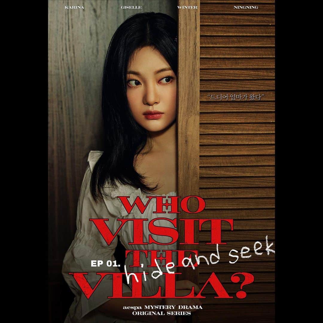 aespaさんのインスタグラム写真 - (aespaInstagram)「EP 01. Hide and Seek Poster  ‘Who visit the VILLA?’｜ aespa 에스파 MYSTERY DRAMA ORIGINAL SERIES Release Schedule 📍 aespa YouTube Channel EP 01 Nov 21 10PM(KST) EP 02 Nov 23 10PM(KST) EP 03 Nov 25 10PM(KST)  #aespa #æspa #에스파 #Drama #aespaDrama #WhovisittheVILLA #aespaORIGINALSERIES  #HideandSeek #Whoareyou #CruelAudition」11月19日 22時02分 - aespa_official