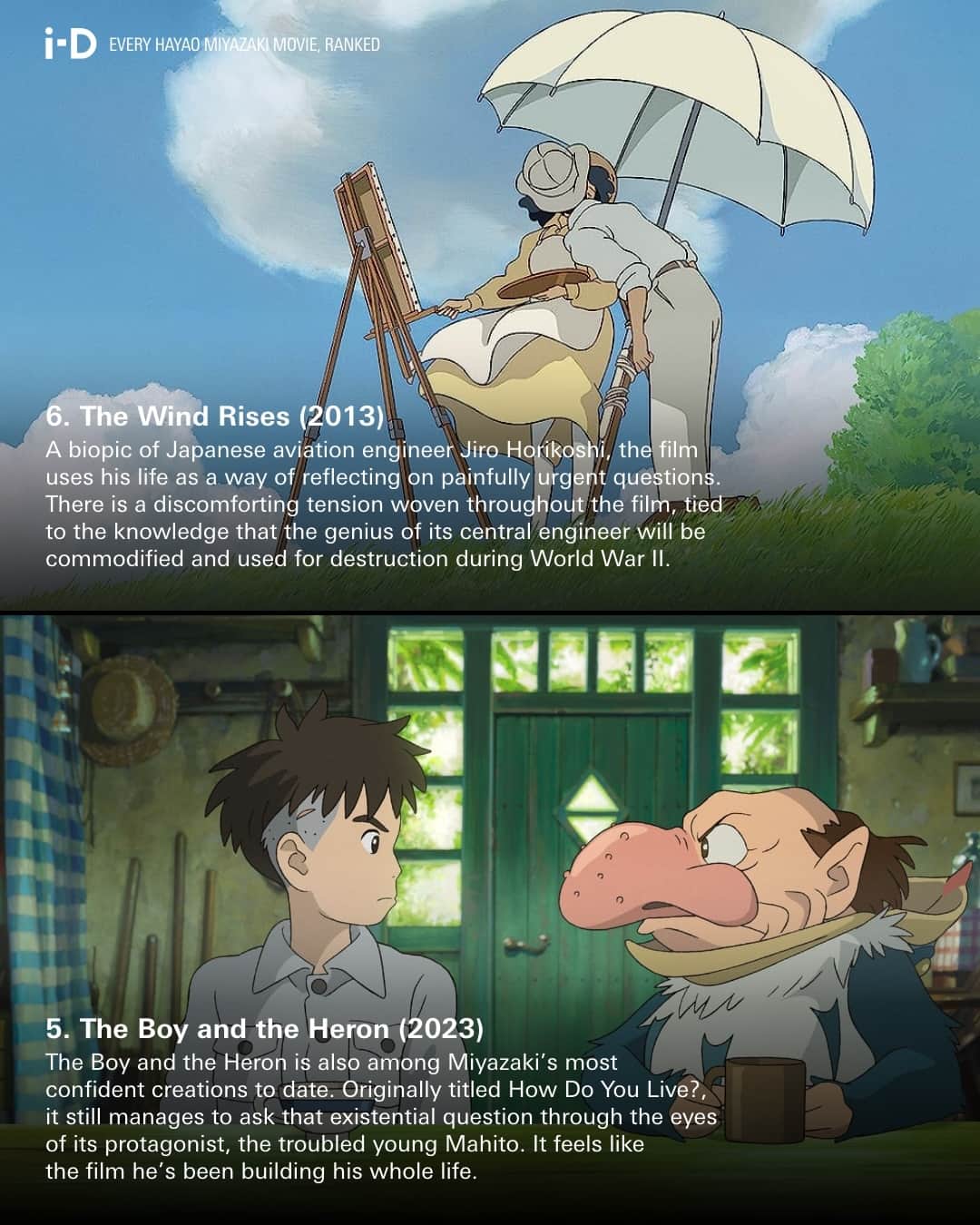 i-Dさんのインスタグラム写真 - (i-DInstagram)「Cinema is better with Hayao Miyazaki in it. 🍿⁠ ⁠ In every one of his films, we are taken into vast and distinct worlds that are both exquisitely animated and emotionally stirring.⁠ ⁠ The Studio Ghibli animation maestro’s latest (once supposed to be his final) film, The Boy and the Heron, is a worthy addition to his already illustrious canon.⁠ ⁠ To mark its release in UK and US cinemas later this year, here is our ranking of every feature film Hayao Miyazaki has made to date, from worst to best. ➡️ 🎞️⁠ .⁠ .⁠ .⁠ Text Chase Hutchinson⁠ #StudioGhibli #HayaoMiyazaki」11月19日 22時27分 - i_d