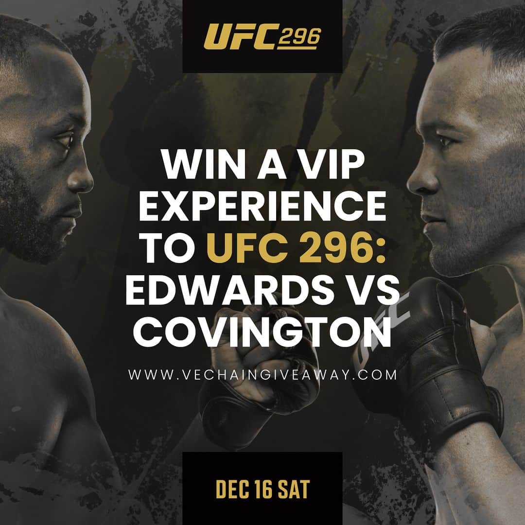 UFCのインスタグラム：「Come join @VeChainOfficial_ in Las Vegas for #UFC296!   You and three (3) friends have the chance to see Edwards vs Covington LIVE from T-Mobile Arena!」