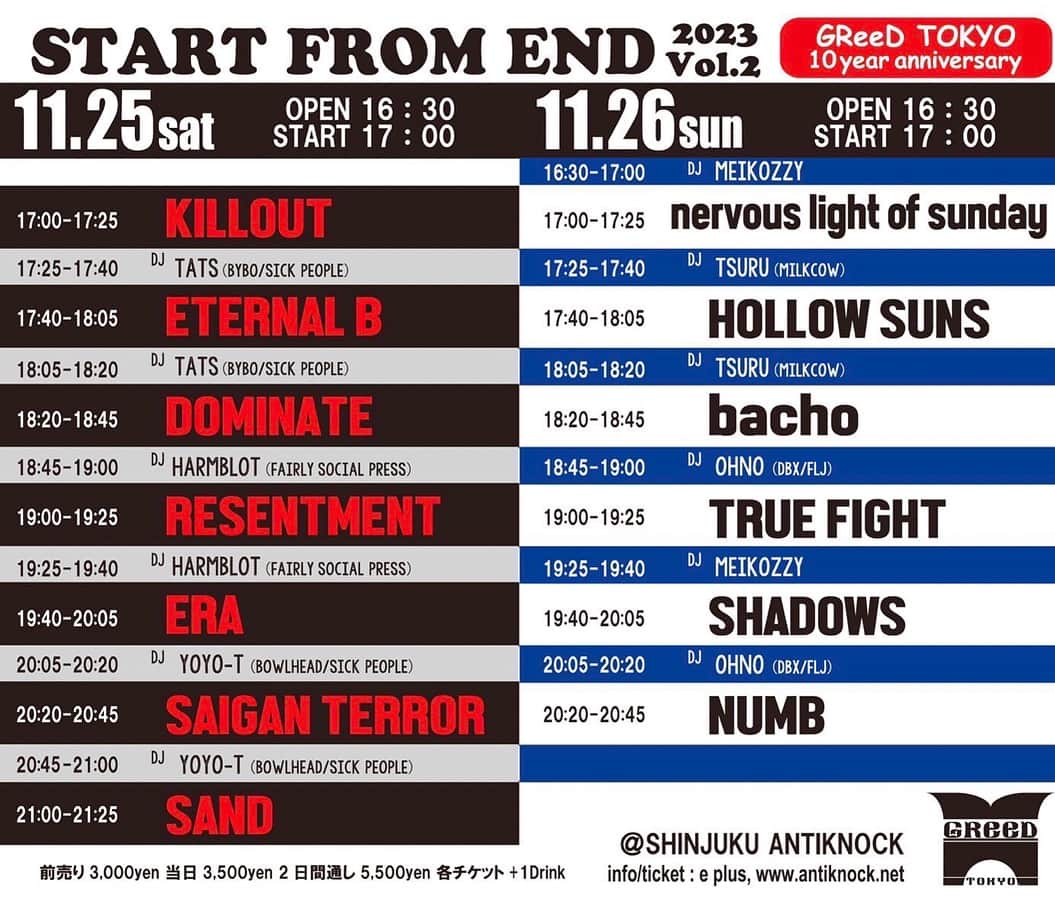 SHADOWSのインスタグラム：「「START FROM END vol.2」 GReeDTOKYO  10 year anniversaryタイムテーブル公開！  SHADOWSの出演は11/26 19:40〜！  日程:11/15(土)11/26(日)  会場:新宿ANTI KNOCK  TICKETS: https://eplus.jp/sf/search?block=true&keyword=START+FROM+END+Vol.2」